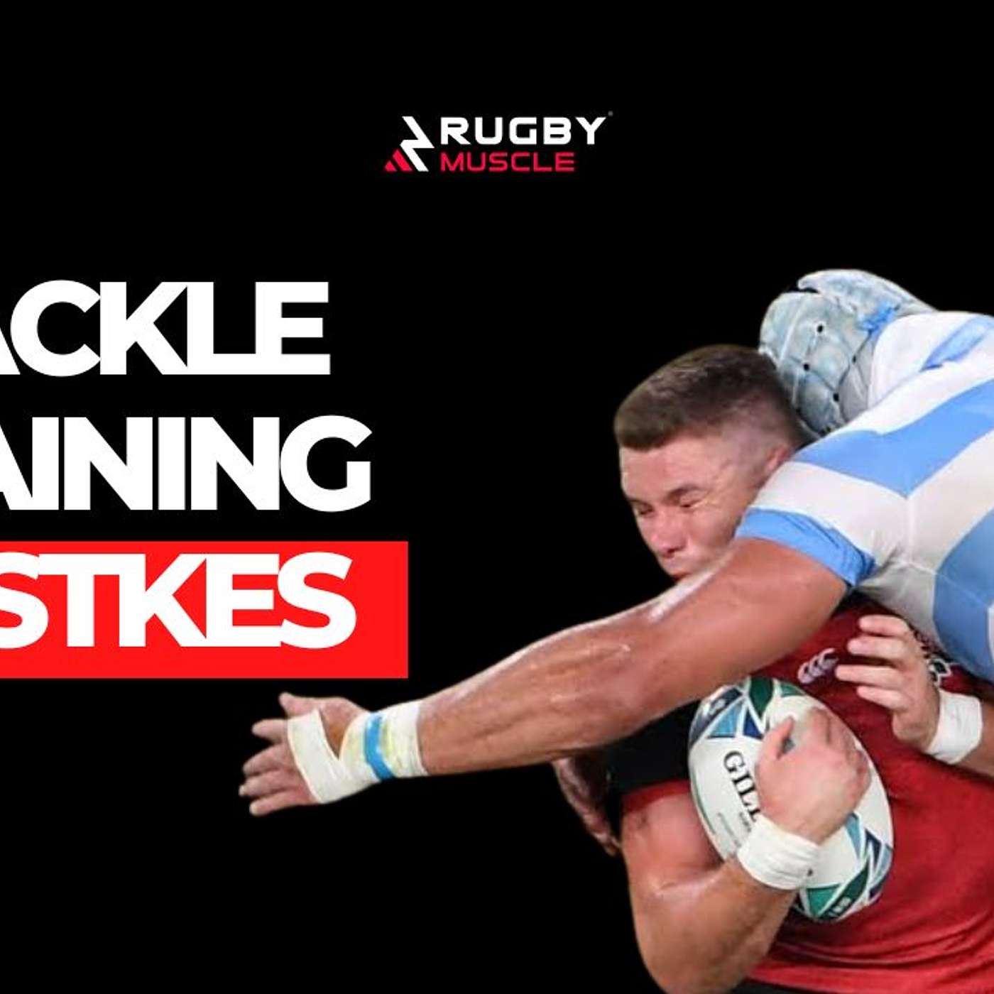 Learn to Tackle: Why Most Tackle Training Is Wrong (Part 1) | Rugby Muscle Podcast episode artwork