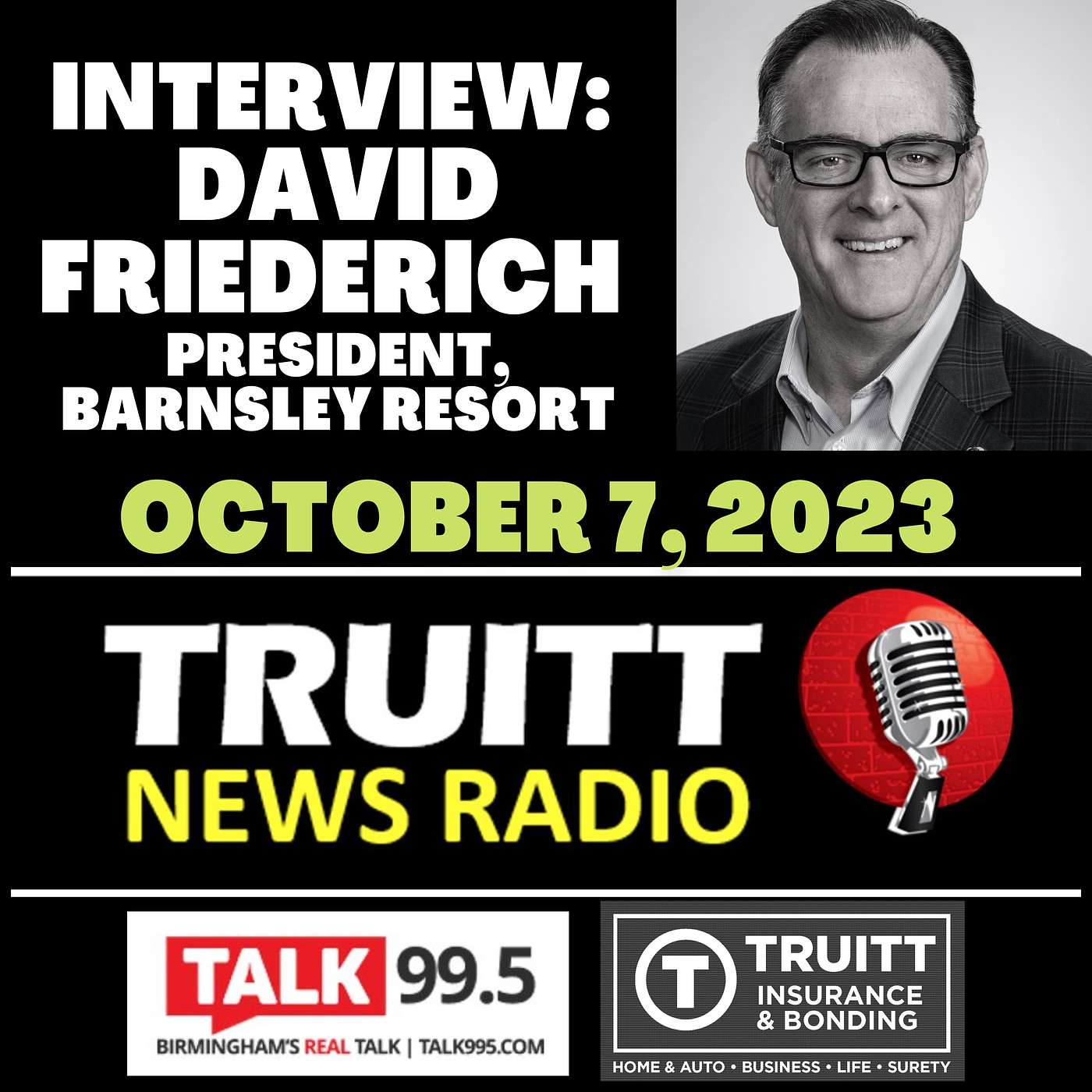 INTERVIEW: David Freiderich, President, Barnsley Resort, from our October 7, 2023 TRUITT NEWS RADIO Show