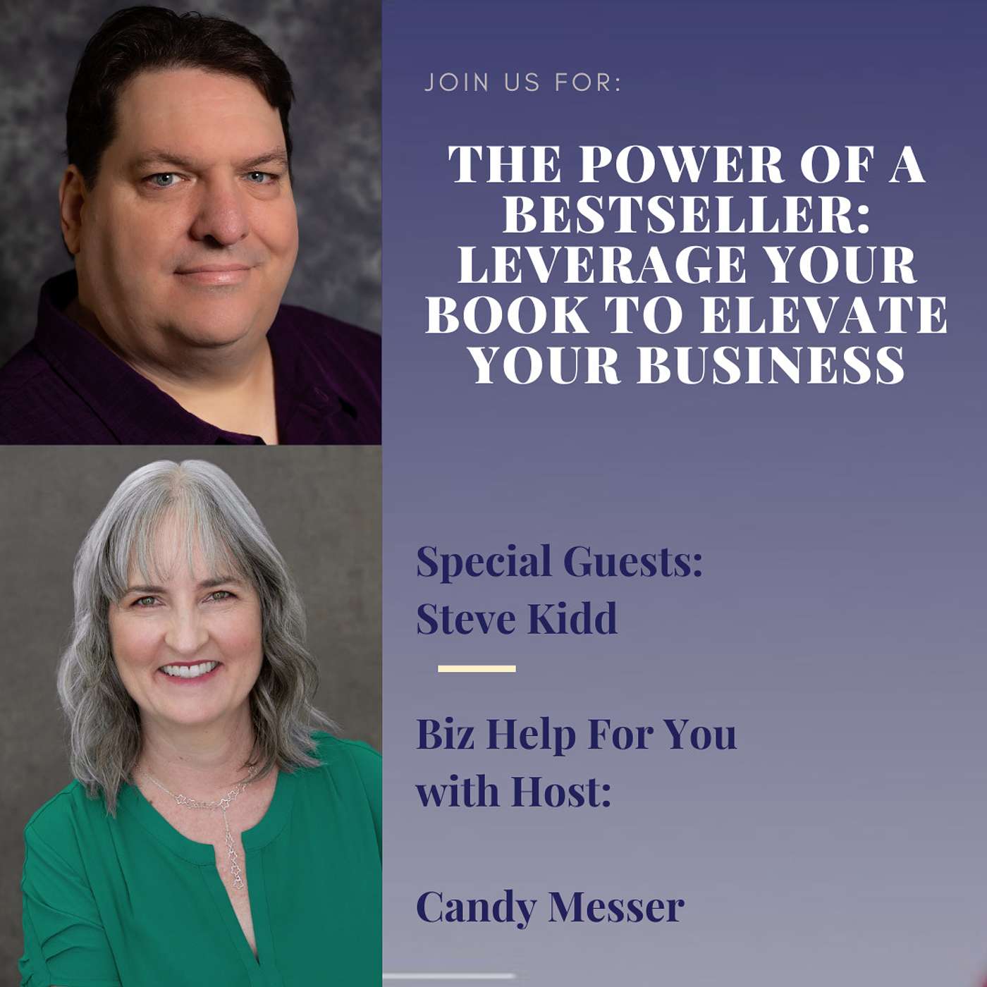 The Power of a Bestseller: Leverage Your Book to Elevate Your Business with Steve Kidd
