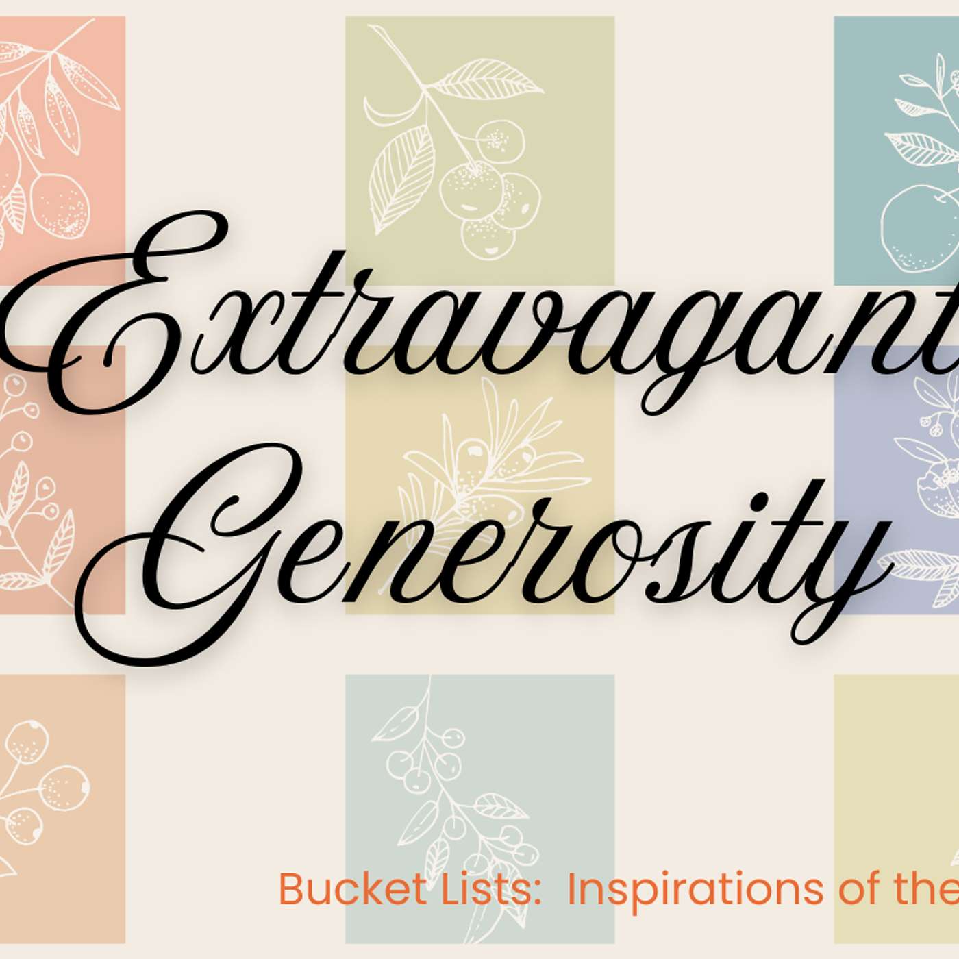 Bucket Lists: Inspirations of the Heart