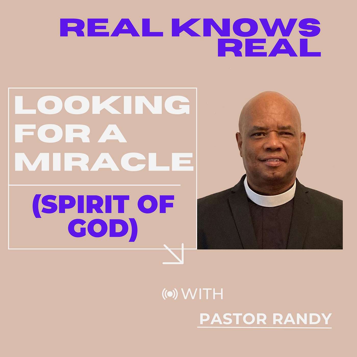 Pastor Randy Lightbourne -  LOOKING FOR A MIRACLE (SPIRIT OF GOD)