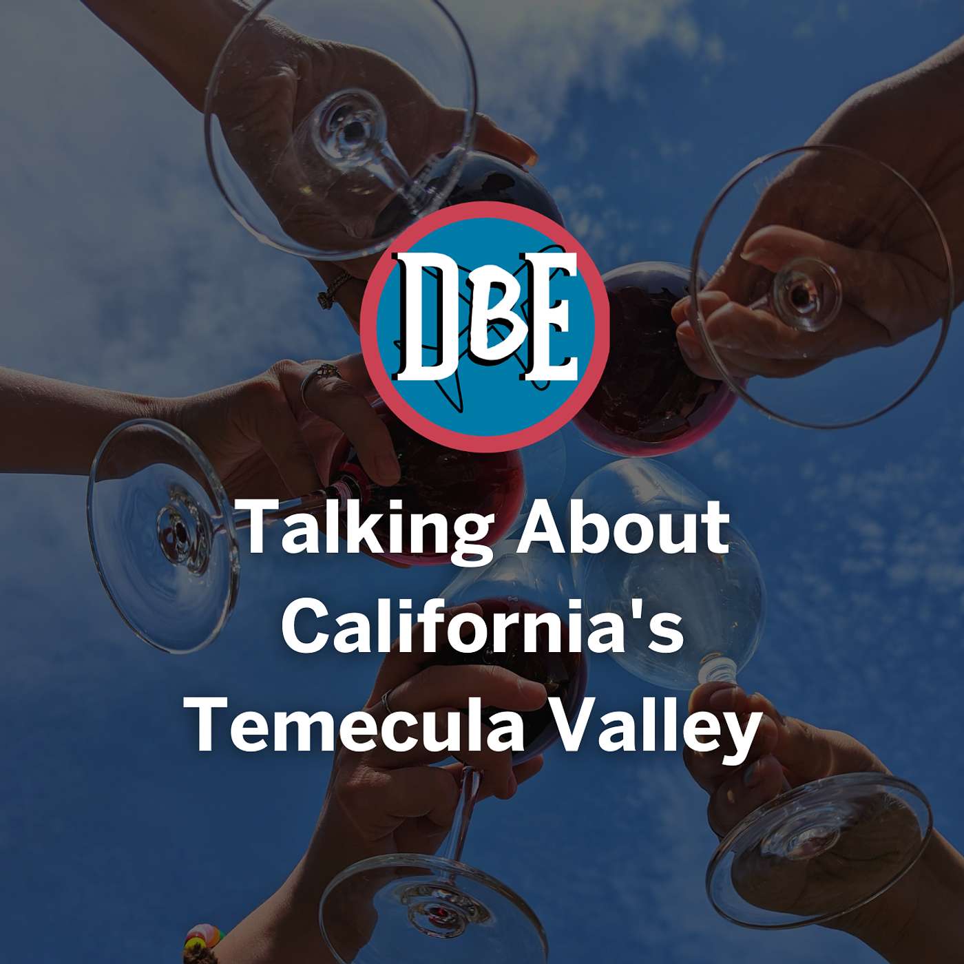 Talking About California's Temecula Valley