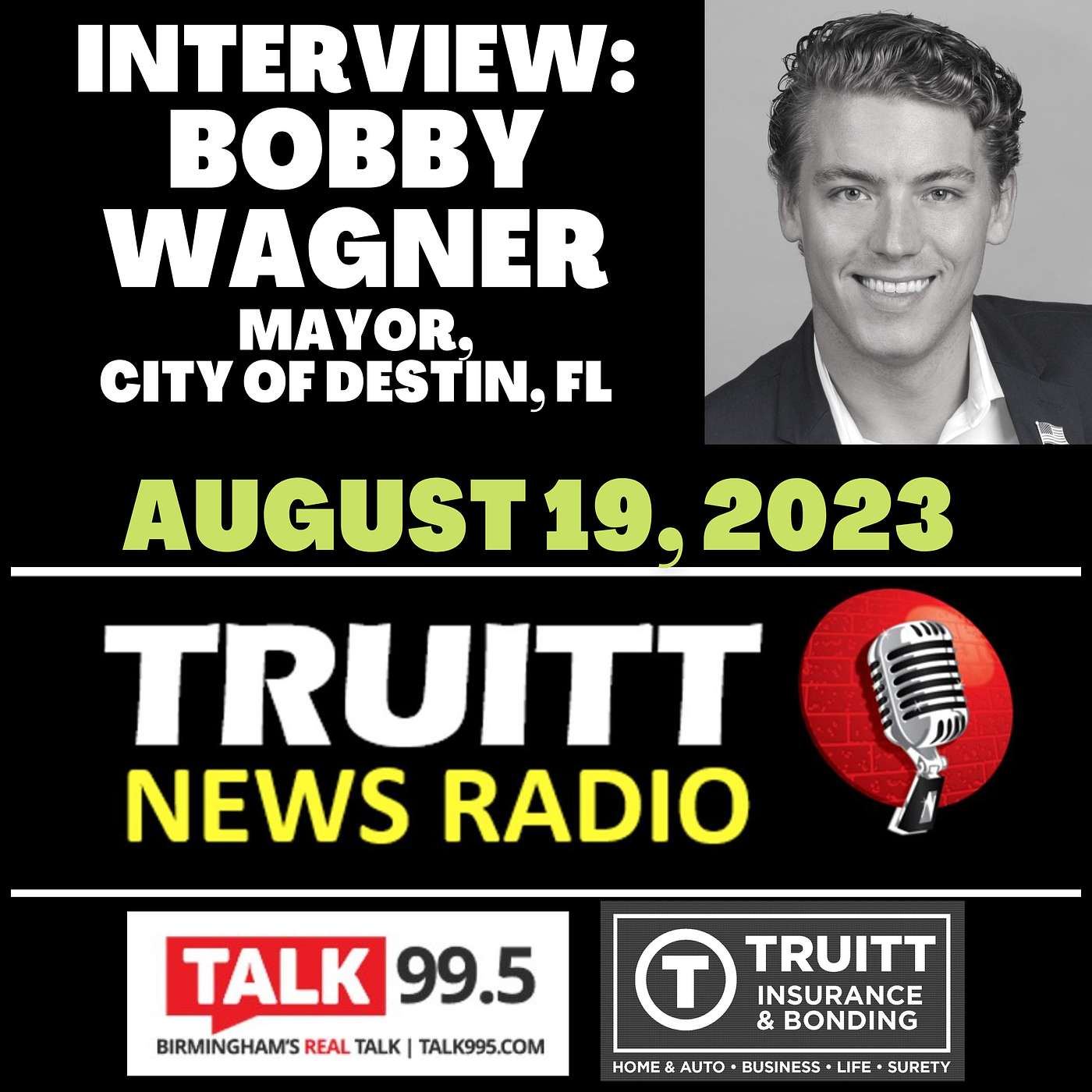 INTERVIEW: Destin, FL Mayor Bobby Wagner from our 8/19/23 TRUITT NEWS RADIO Show