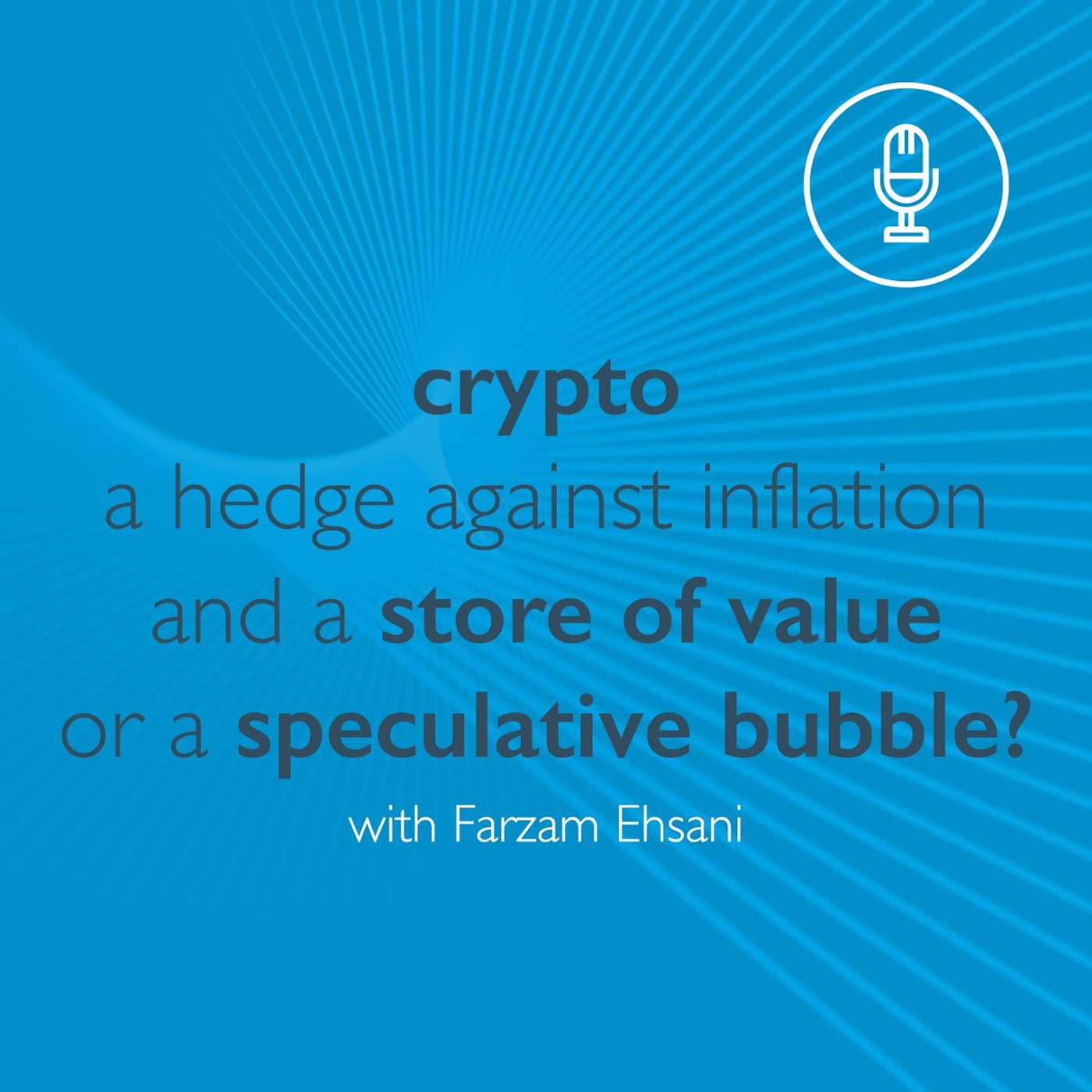 The Alternative Conversation with Westbrooke: Crypto - a hedge against inflation and a store of value or a speculative bubble