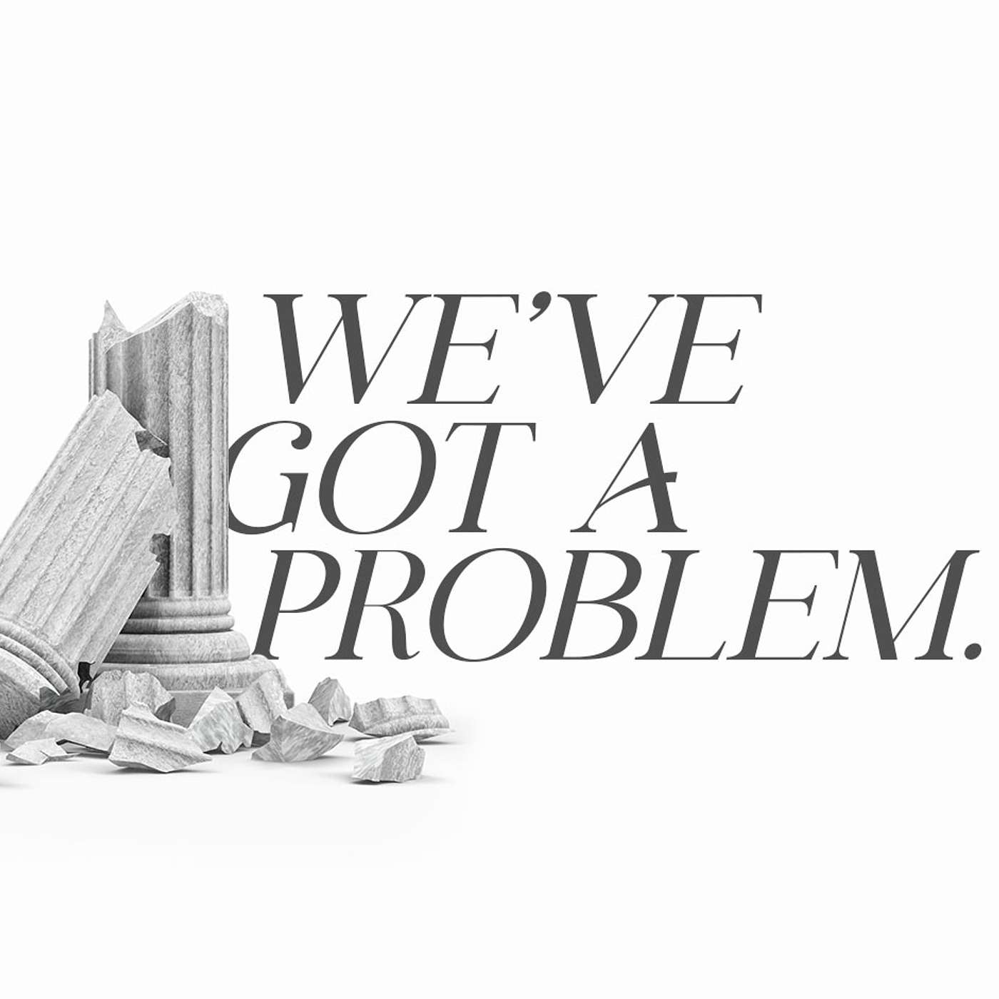 Everybody's Doing It | We've Got a Problem - Romans 1:21-32 | Tony Walliser (1/26/2025) episode artwork