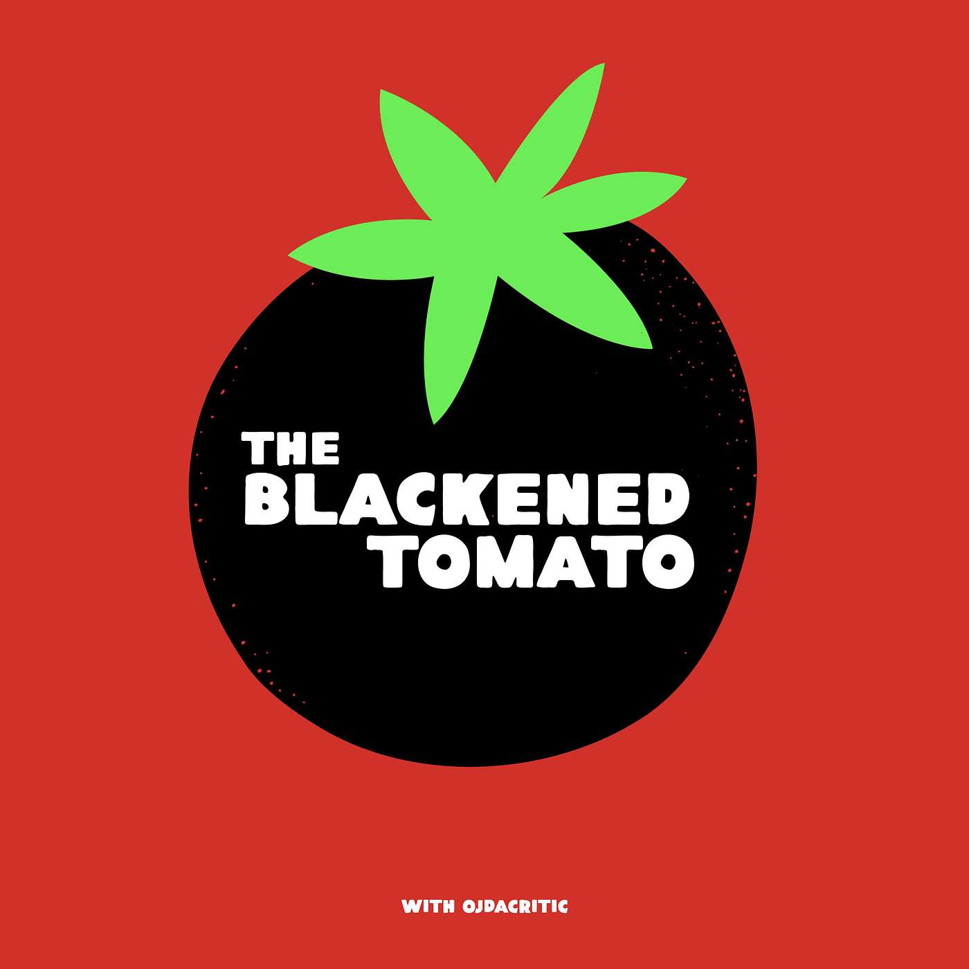 The Blackened Tomato podcast artwork