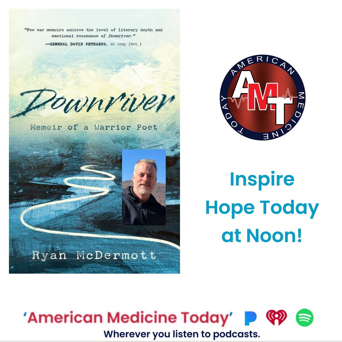 7/5/25 S11 E3475: RYAN McDERMOTT - PTSD AWARENESS - "DOWNRIVER" (MEMOIR) episode artwork