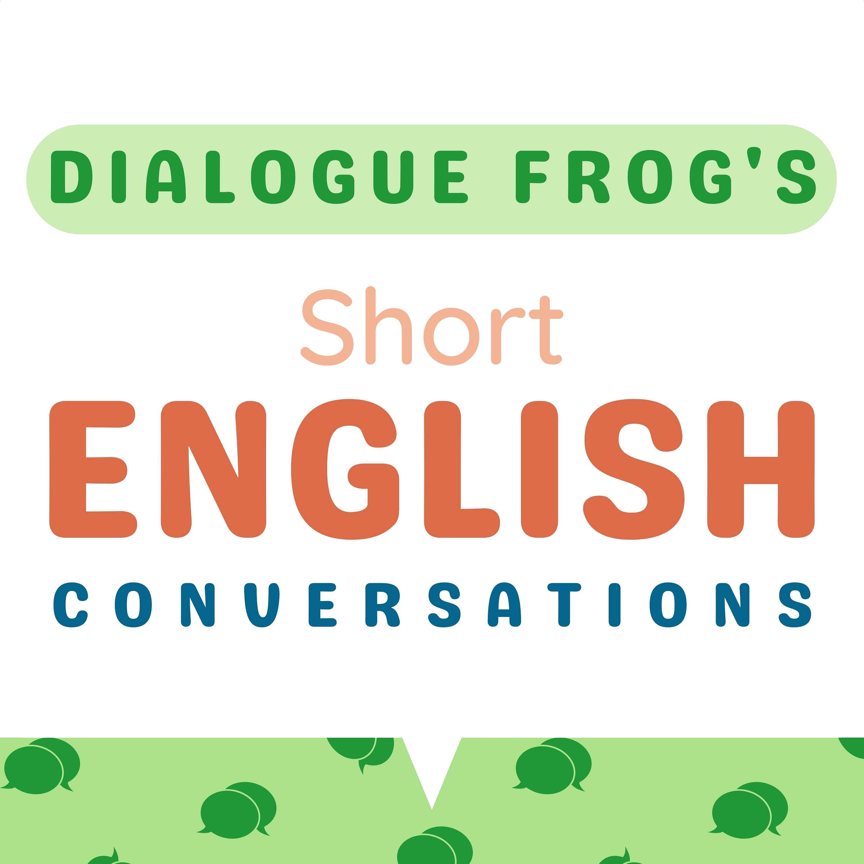 Dialogue Frog | Short English Conversations for Learning English - podcast cover