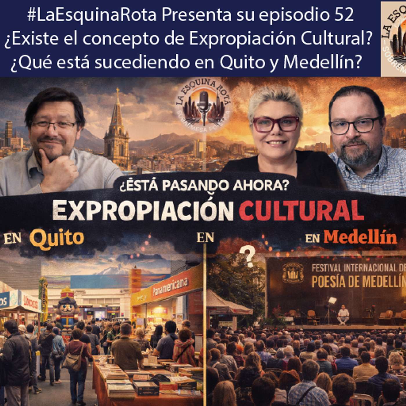 ¿Existe el concepto de Expropiación Cultural? ¿Qué está sucediendo en Quito y en Medellín? episode artwork