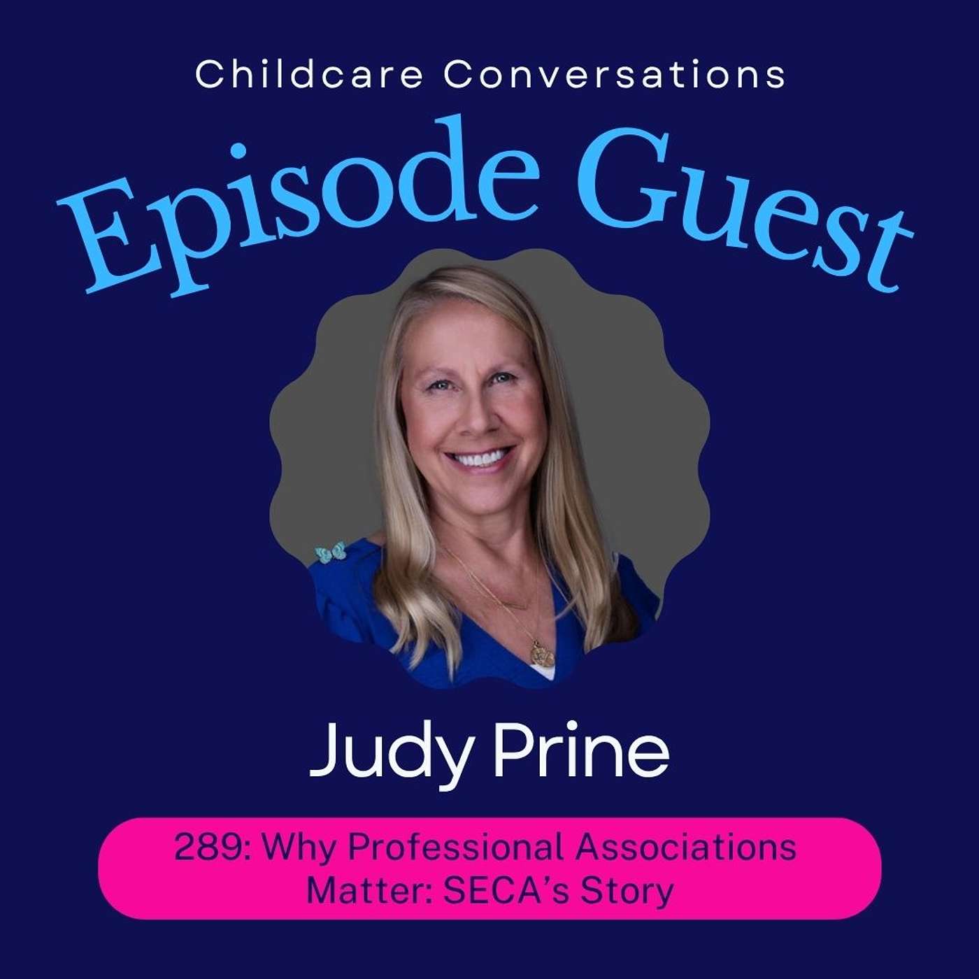 289: Why Professional Associations Matter: SECA’s Story with Judy Prine episode artwork