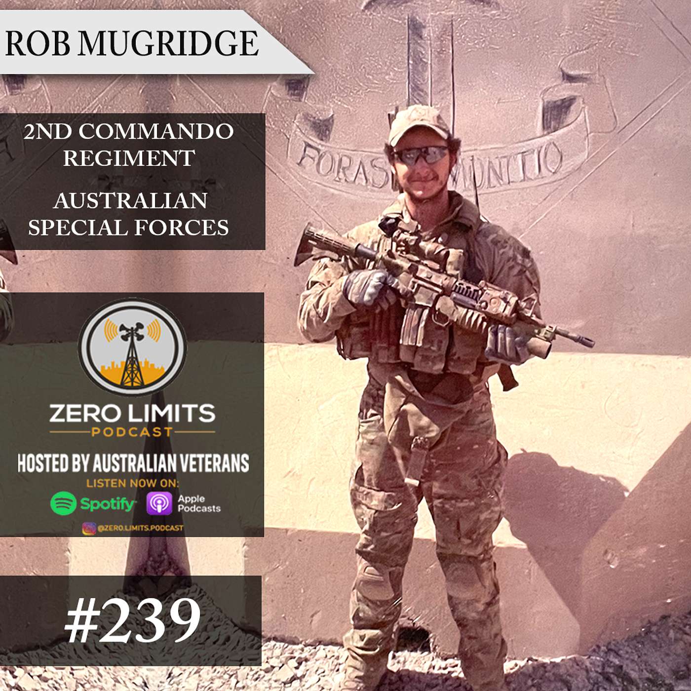 Ep. 239 Rob Mugridge 2nd Commando Regiment