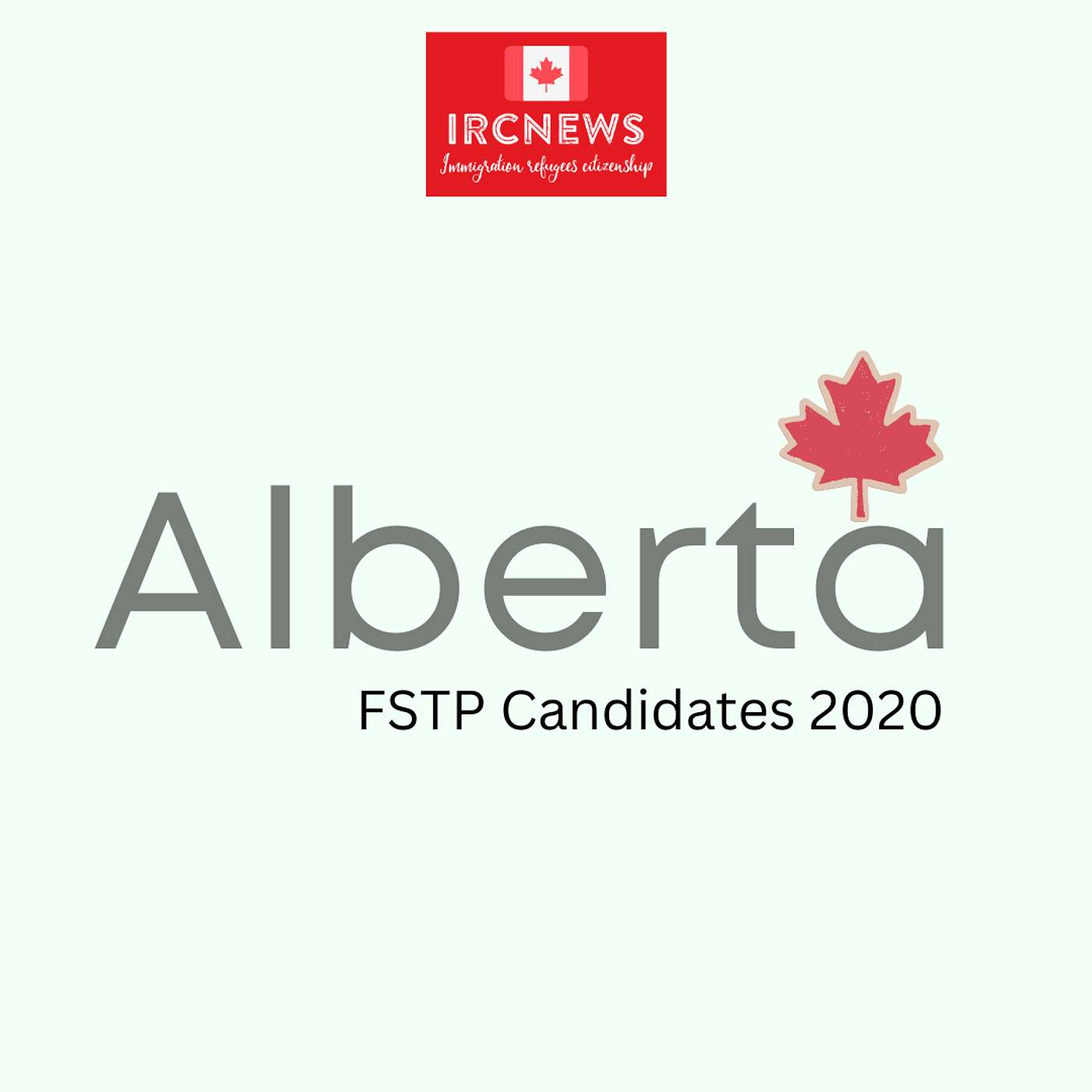 Canada Immigration Total FSTP Express Entry Candidate Selection for the Province of Alberta in 2020 episode artwork