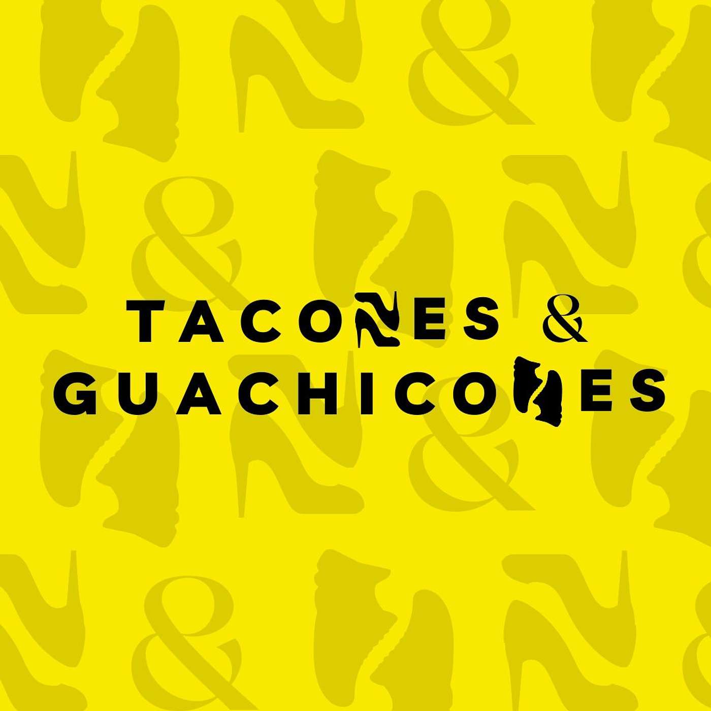 Tacones y Guachicones