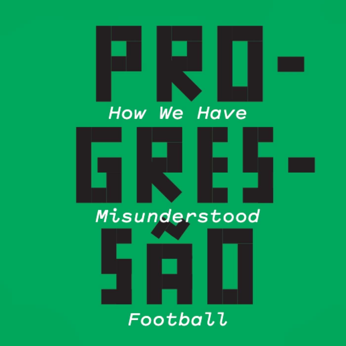 #174 Progressão goes all English: skill in football