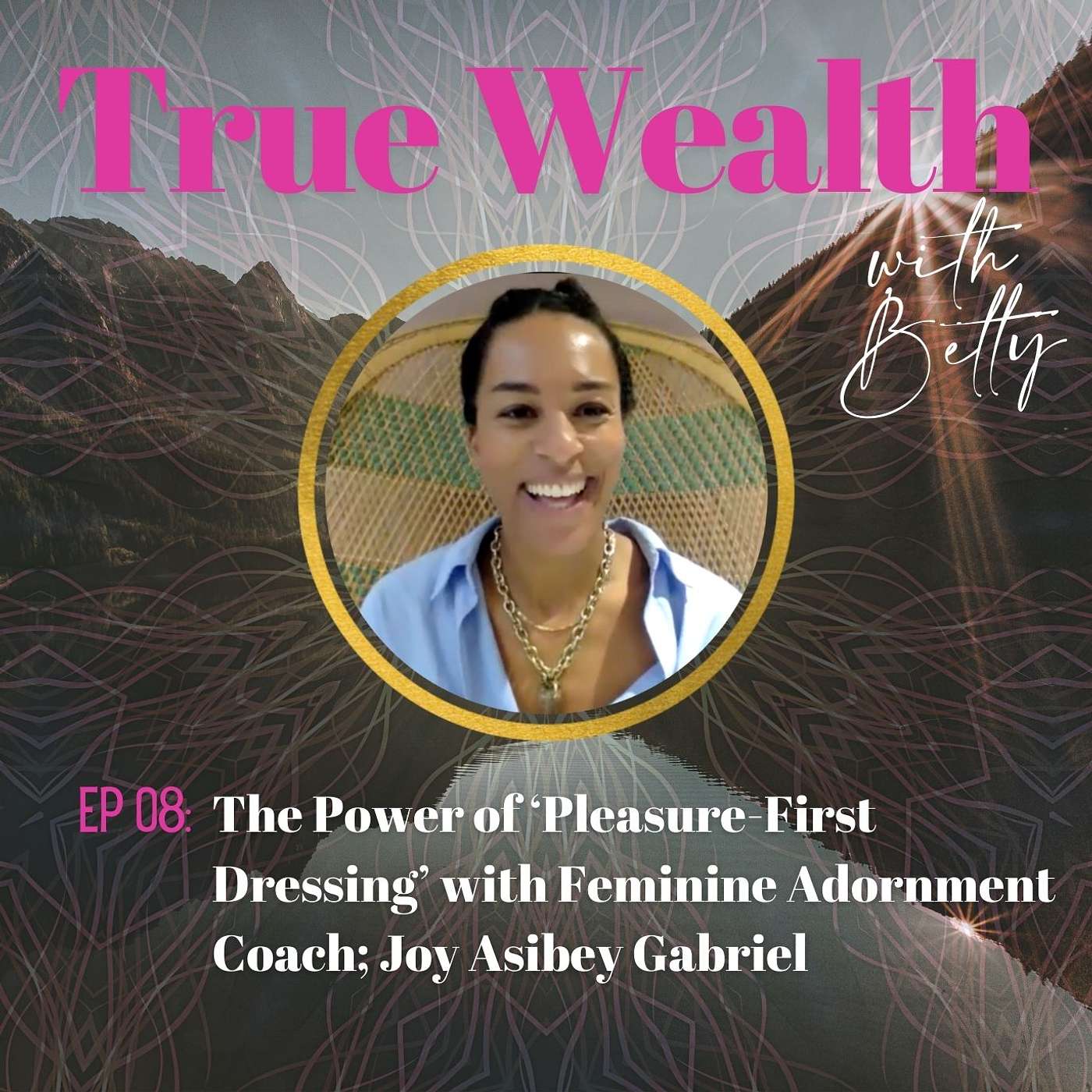 ✨ True Wealth with Betty ✨