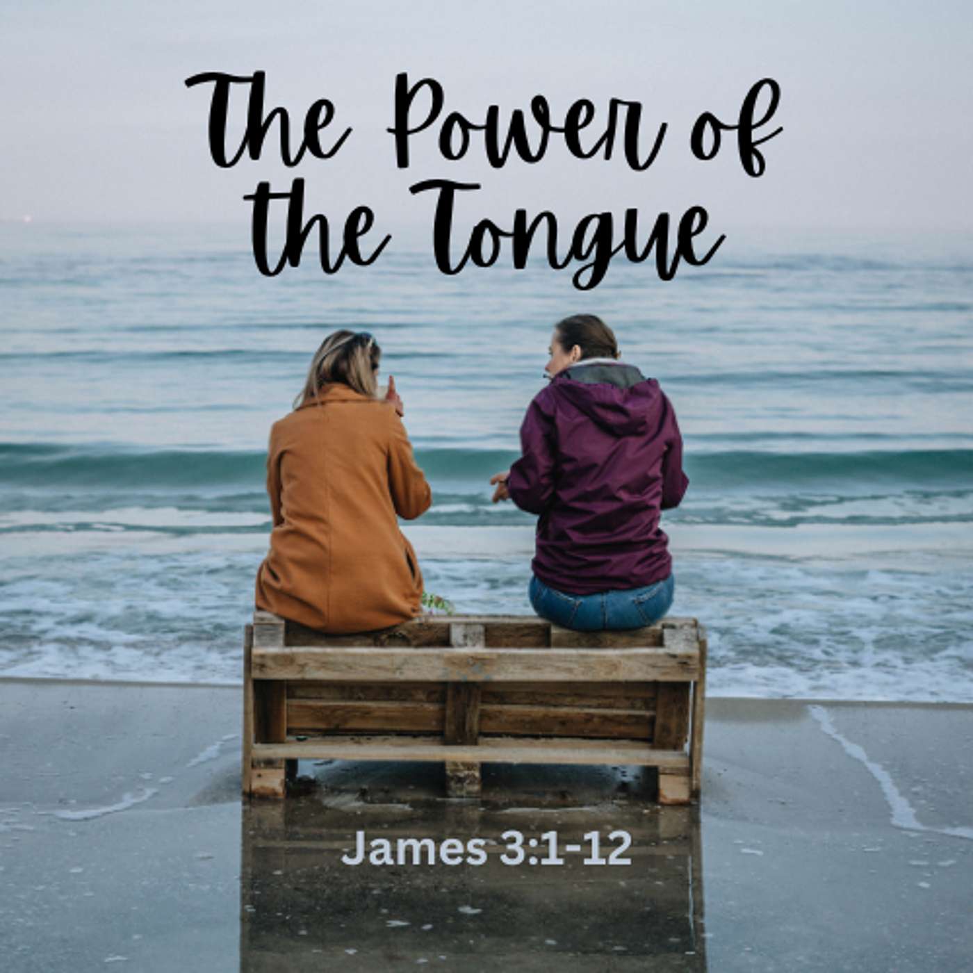 The Power of the Tongue