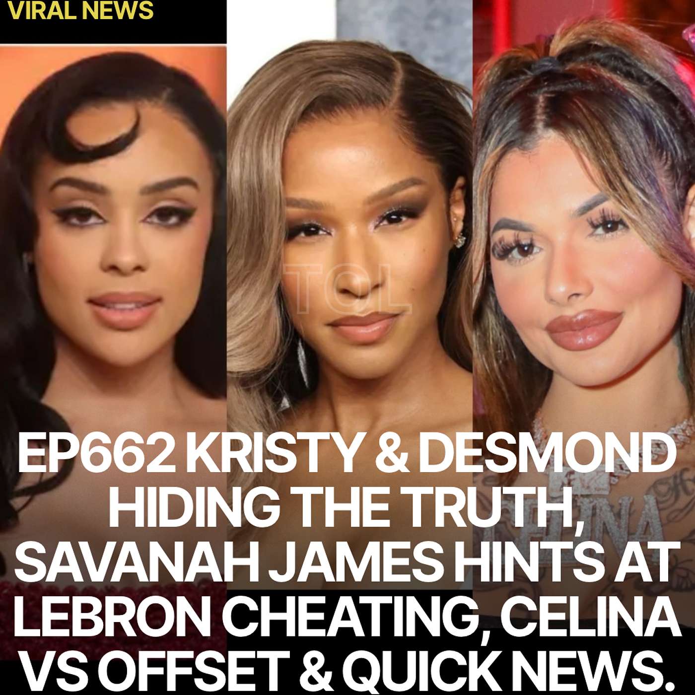 EP662 KRISTY & DESMOND HIDING THE TRUTH, LA REID SETTLES, SAVANAH JAMES HINTS AT LEBRON CHEATING, & QUICK NEWS. EP662 KRISTY & DESMOND HIDING THE TRUTH, LA REID SETTLES, SAVANAH JAMES HINTS AT LEBRON CHEATING, & QUICK NEWS.