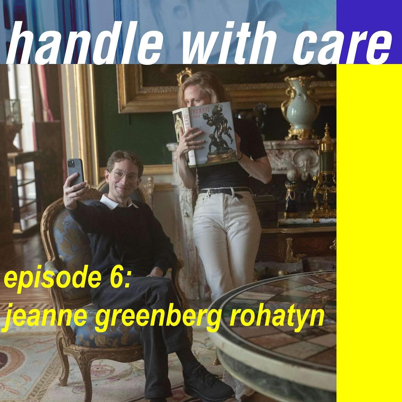 Episode 6: Jeanne Greenberg Rohatyn