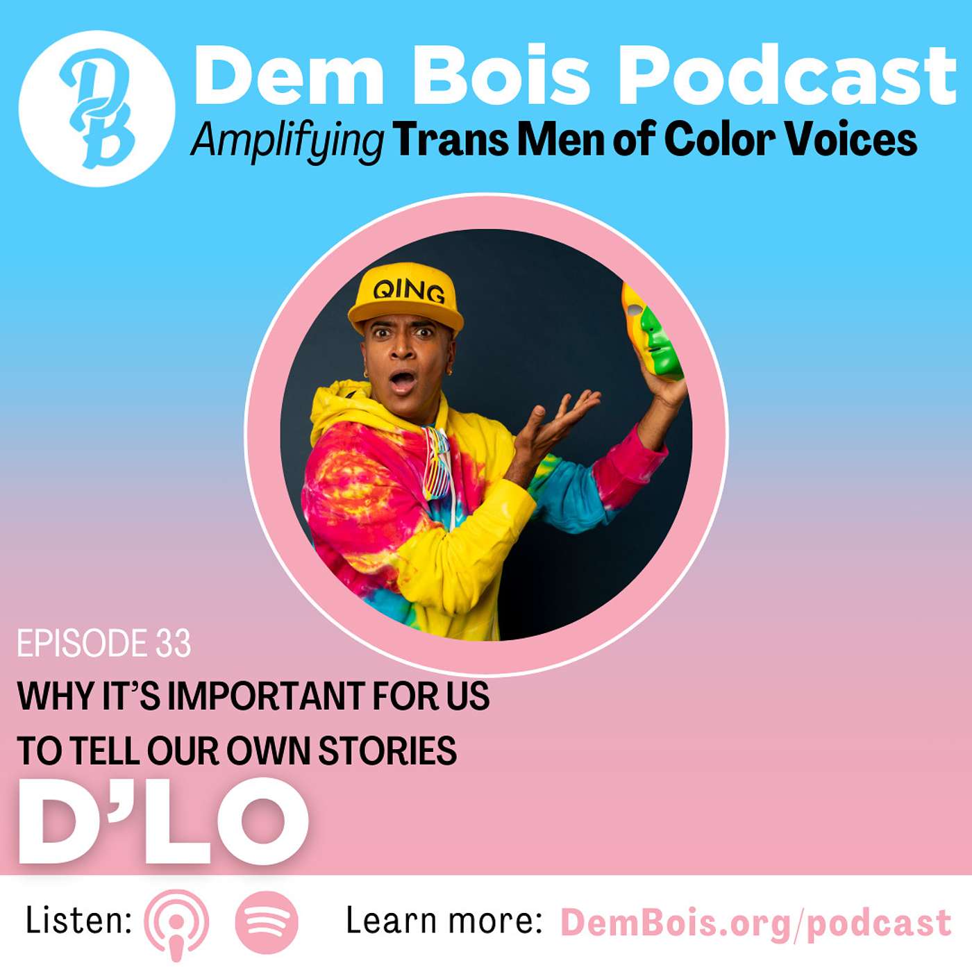 Why it's important for us to tell our own stories with D’Lo episode artwork