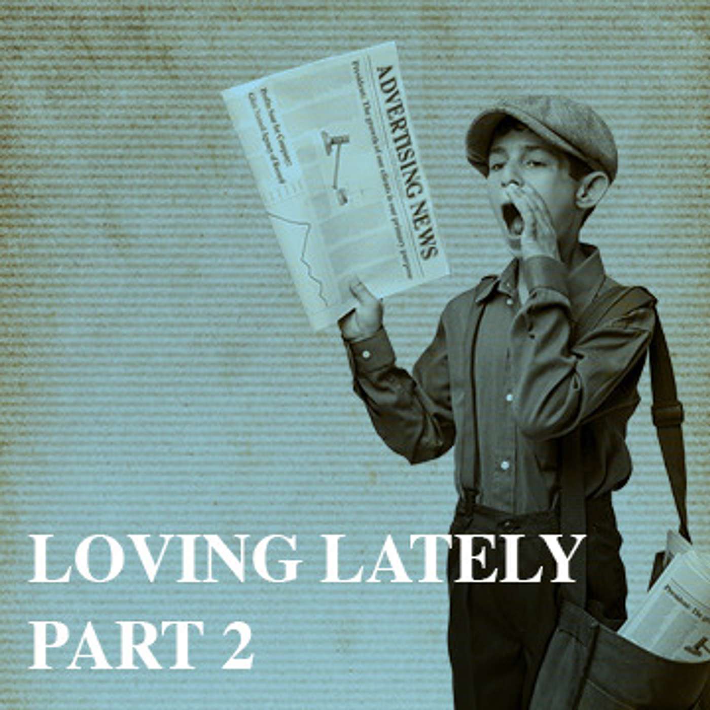 The Glint Standard - Loving Lately pt. 2 episode artwork