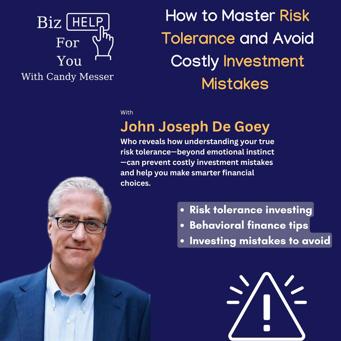 How to Master Risk Tolerance and Avoid Costly Investment Mistakes with John Joseph De Goey