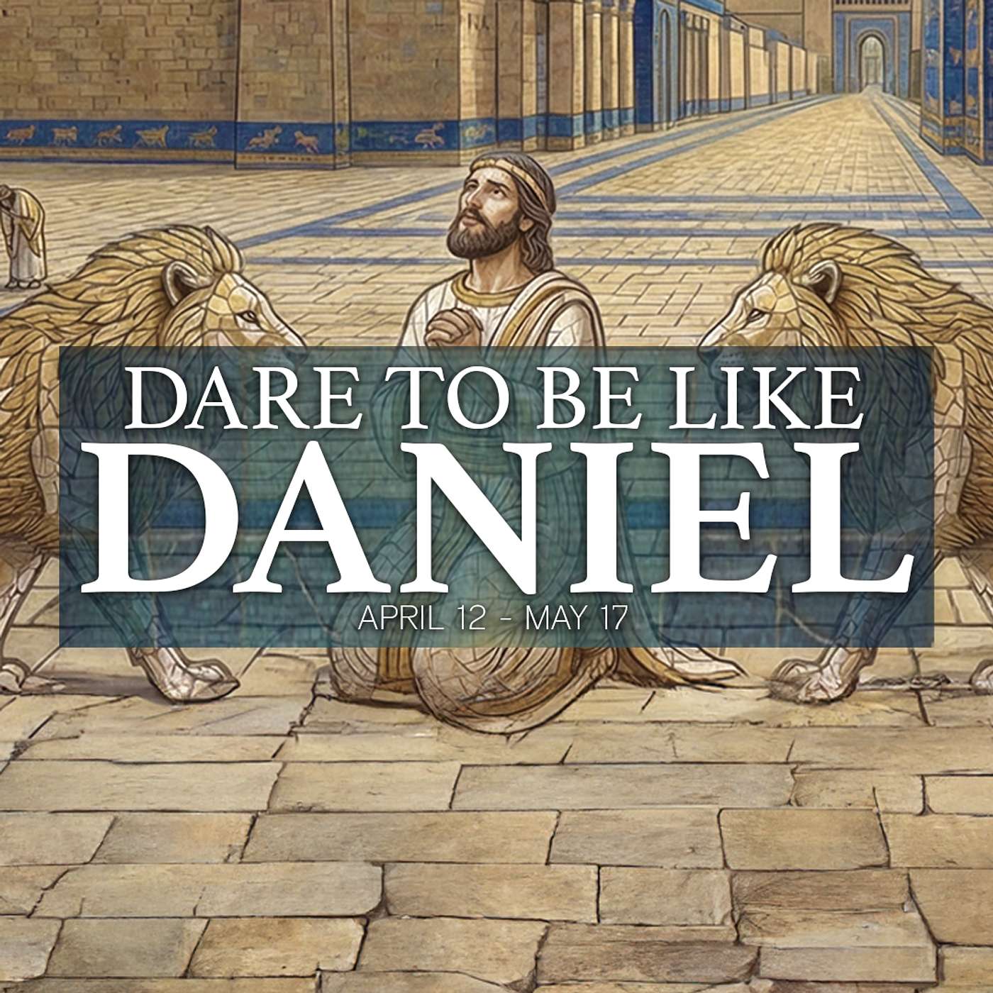 The Writing On The Wall - Dare To Be Like Daniel Series (Glenn Baigent) episode artwork