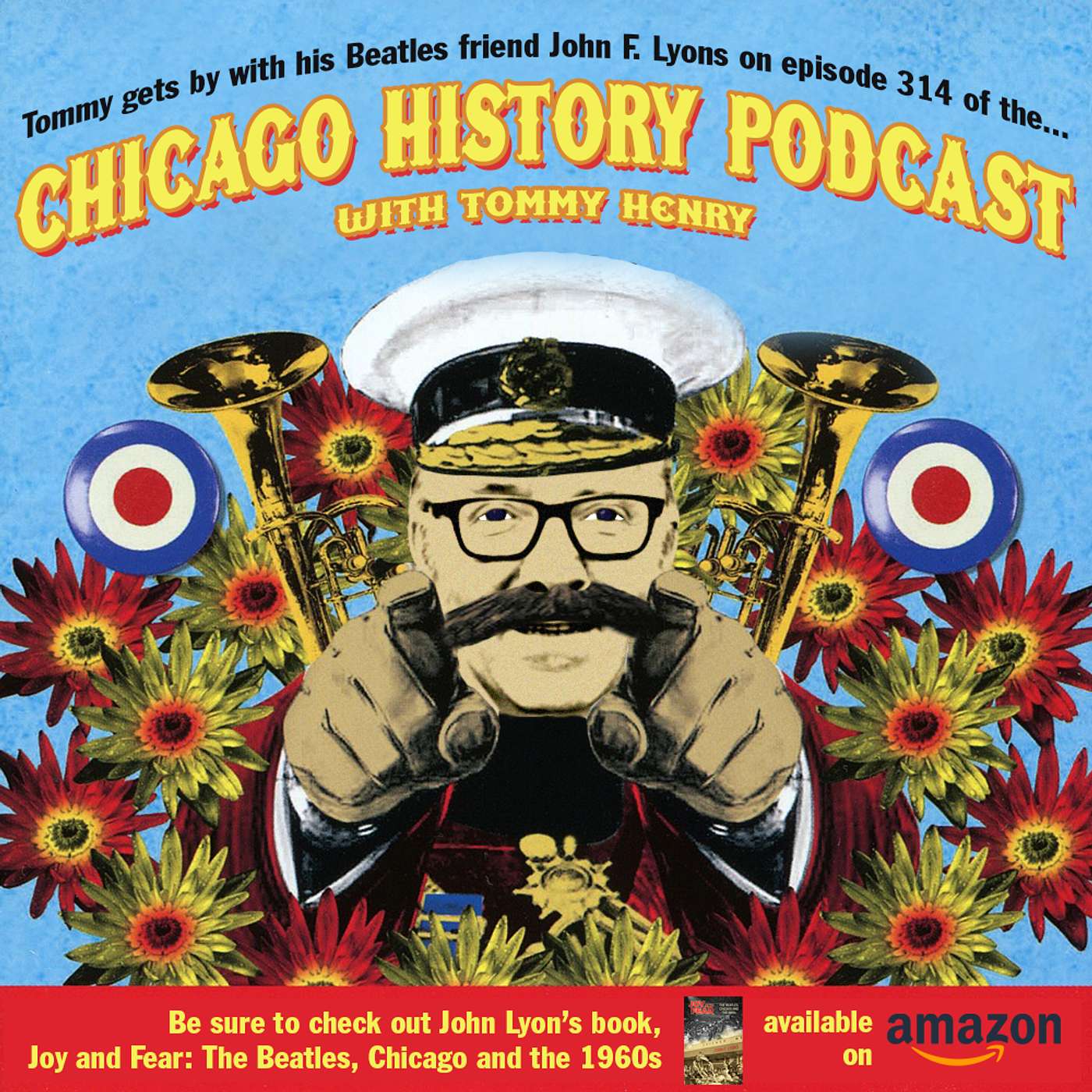 Episode 314 - Beatles in Chicago: The Later Years with author John F. Lyons, The episode artwork