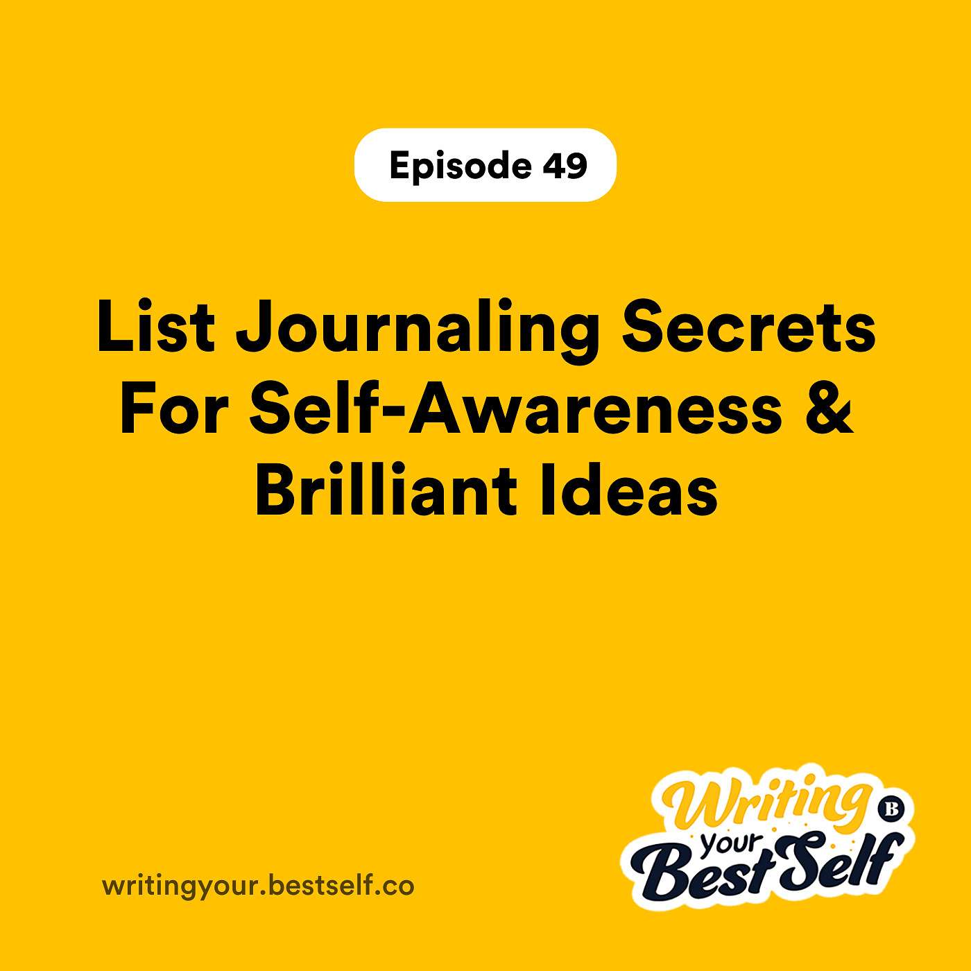 List Journaling Secrets For Self-Awareness & Brilliant Ideas