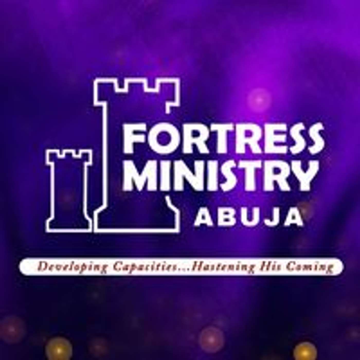 Fortress ministry Abuja's Podcast