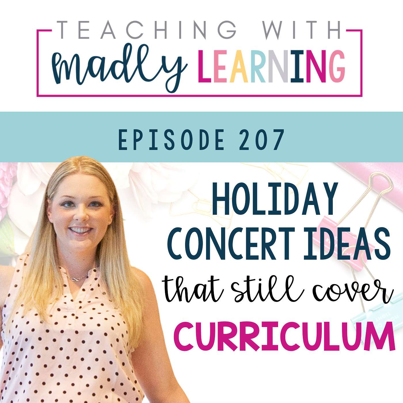 207: Holiday Concert Ideas That Still Cover Curriculum