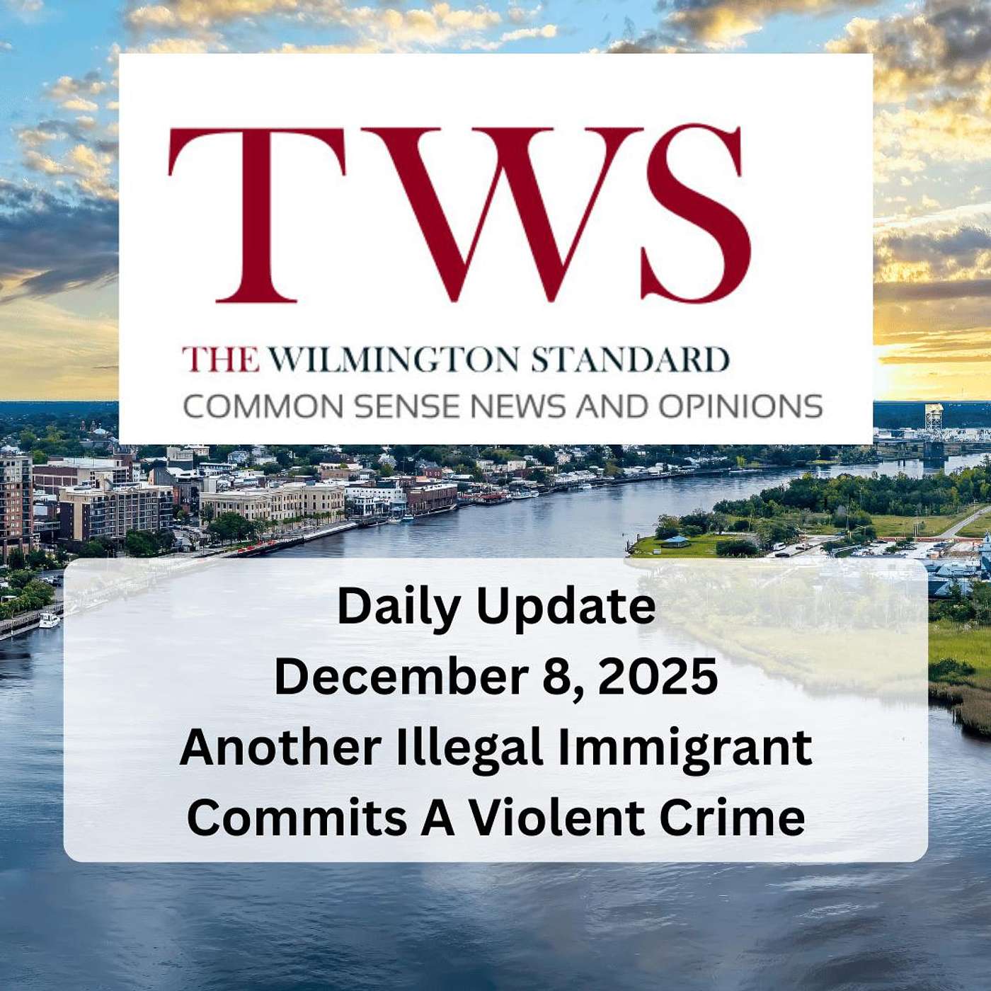 The Wilmington Standard Daily Update for December 8, 2025 episode artwork