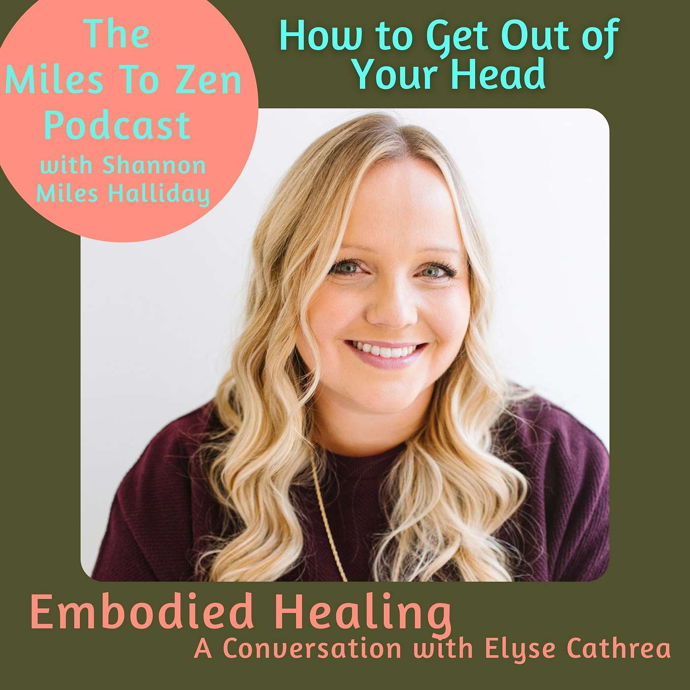 The Miles to Zen Podcast with Shannon Miles Halliday