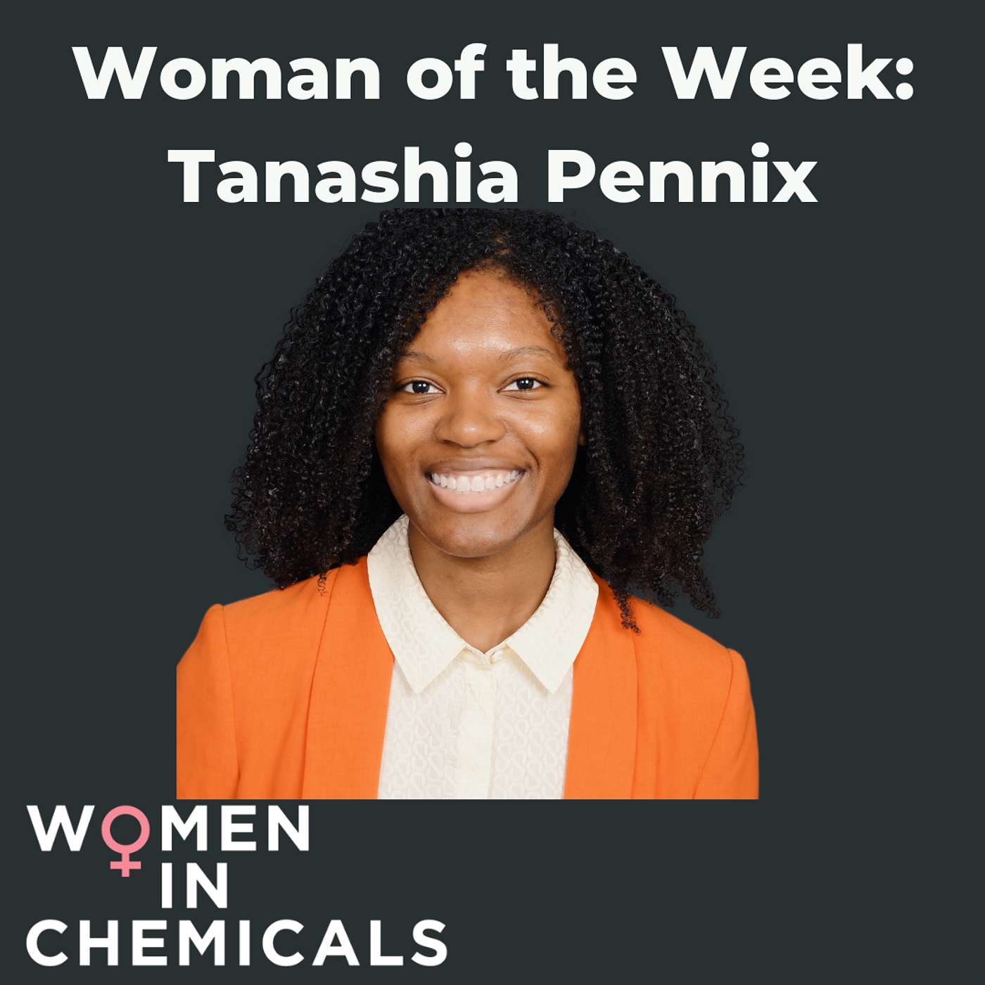 Woman of the Week (Ft. Tanashia Pennix)