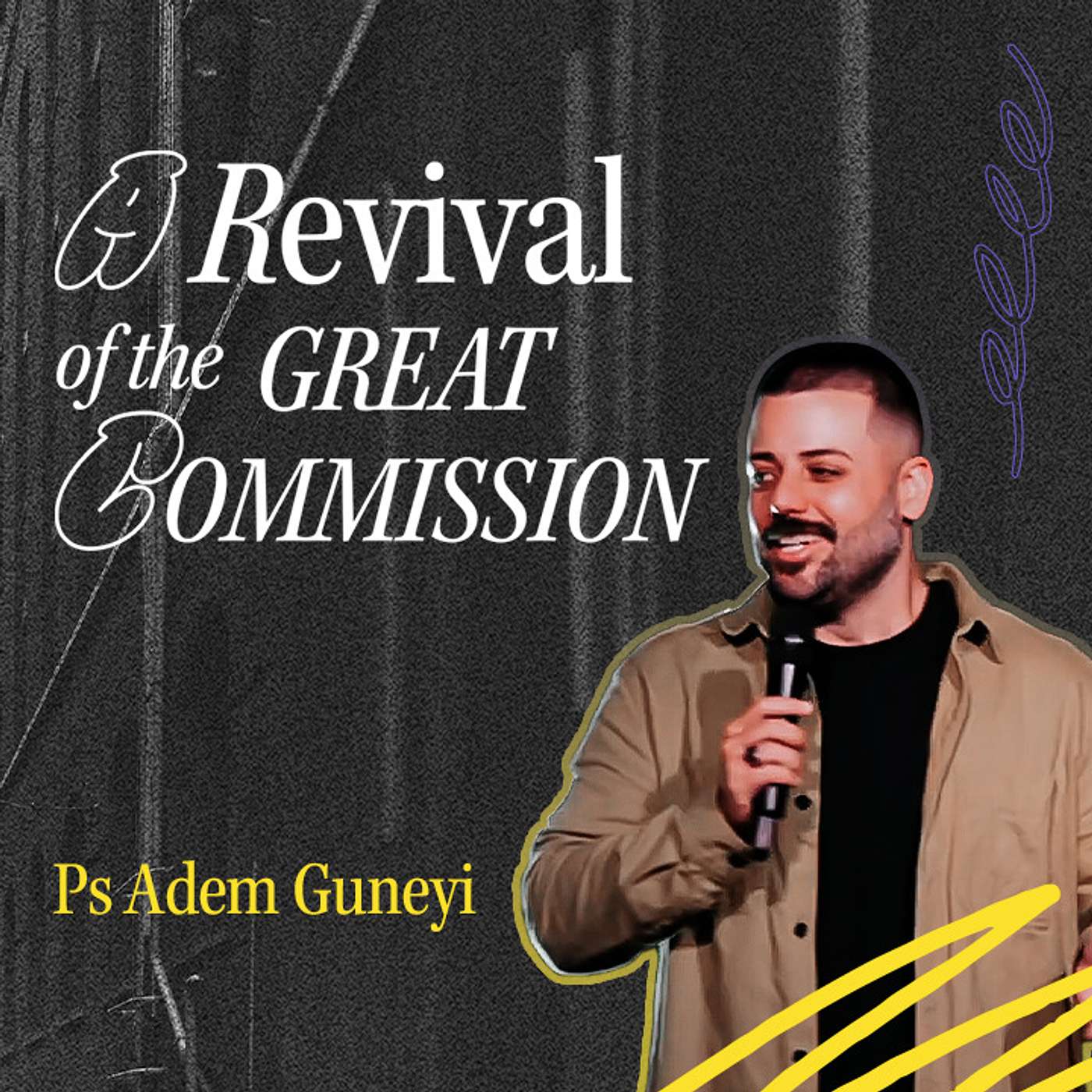 A Revival of the Great Commission - Ps Adem Guneyi