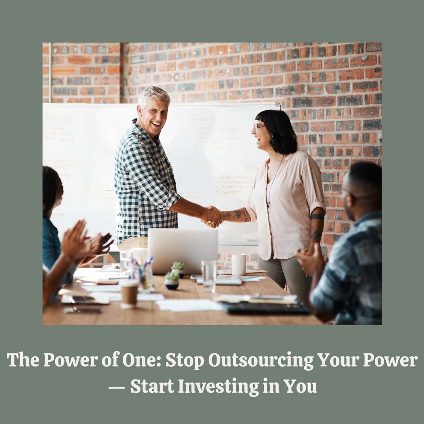 E169:  The Power of One: Stop Outsourcing Your Power — Start Investing in You