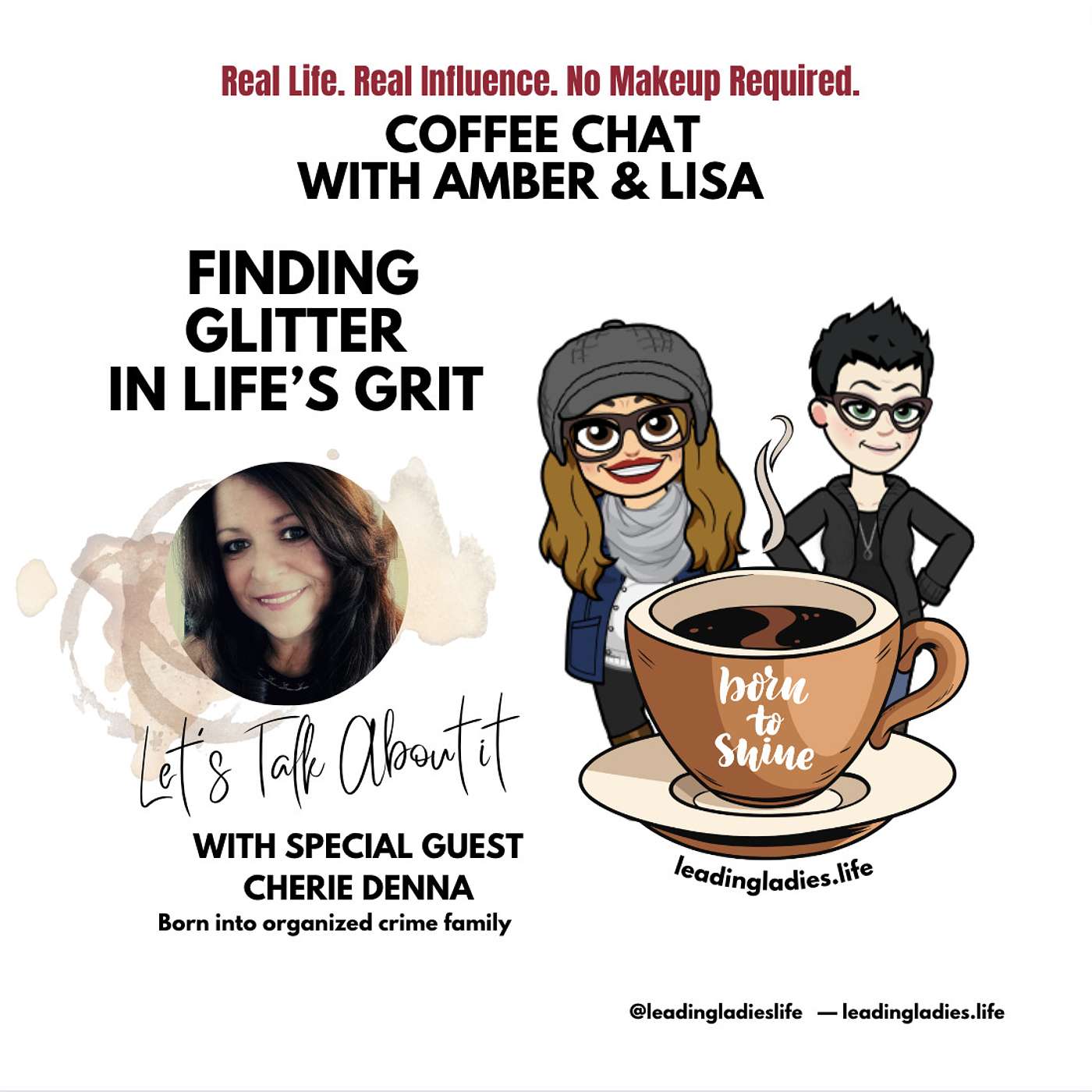 Finding Glitter in Life's Grit with Leading Lady Cherie Denna