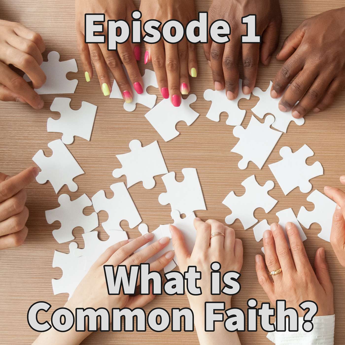 What Is Common Faith? What Is Common Faith?