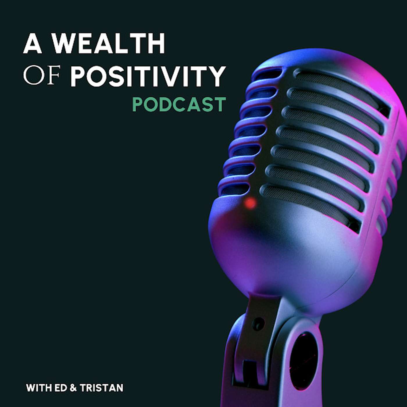 A Wealth of Positivity