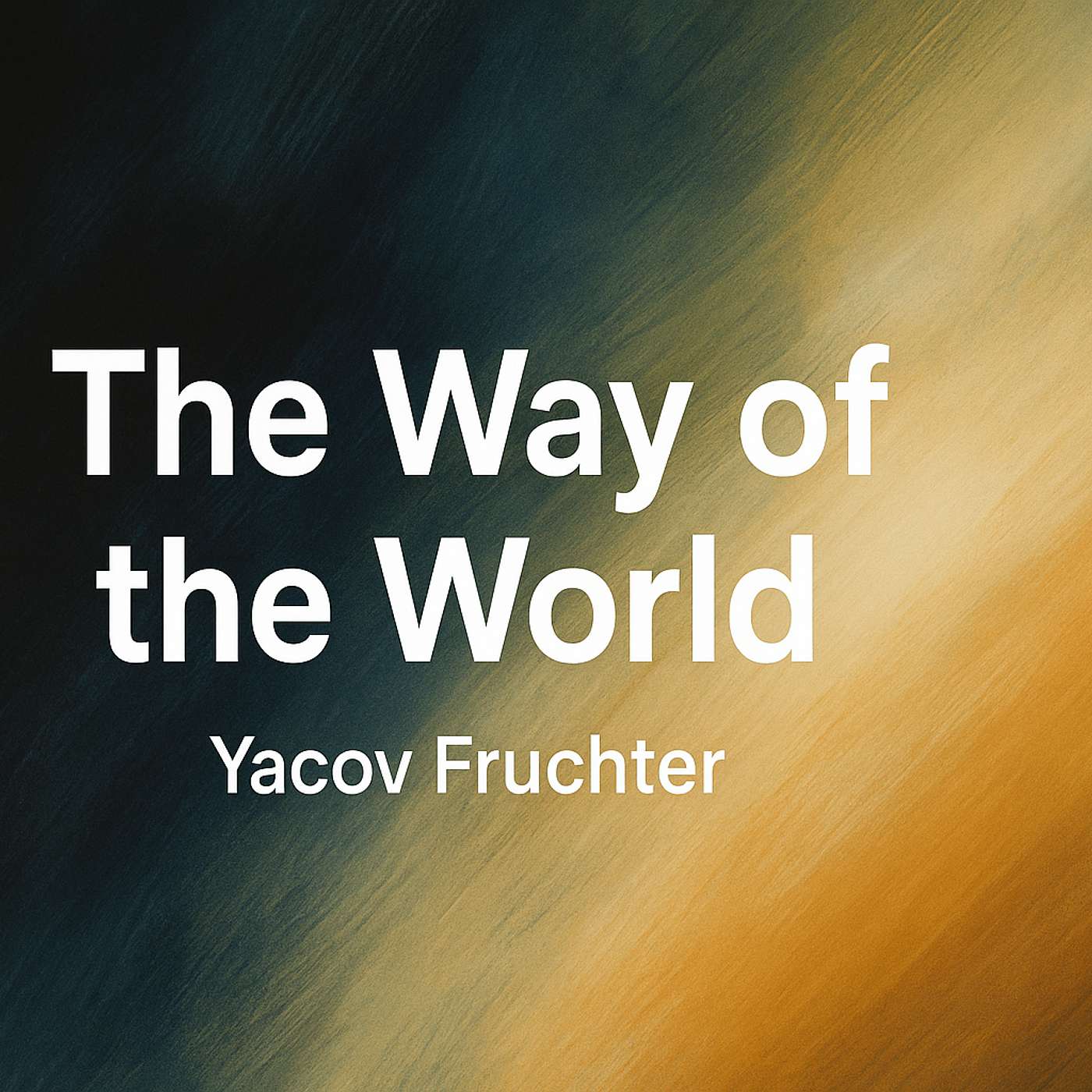 The Way of the World