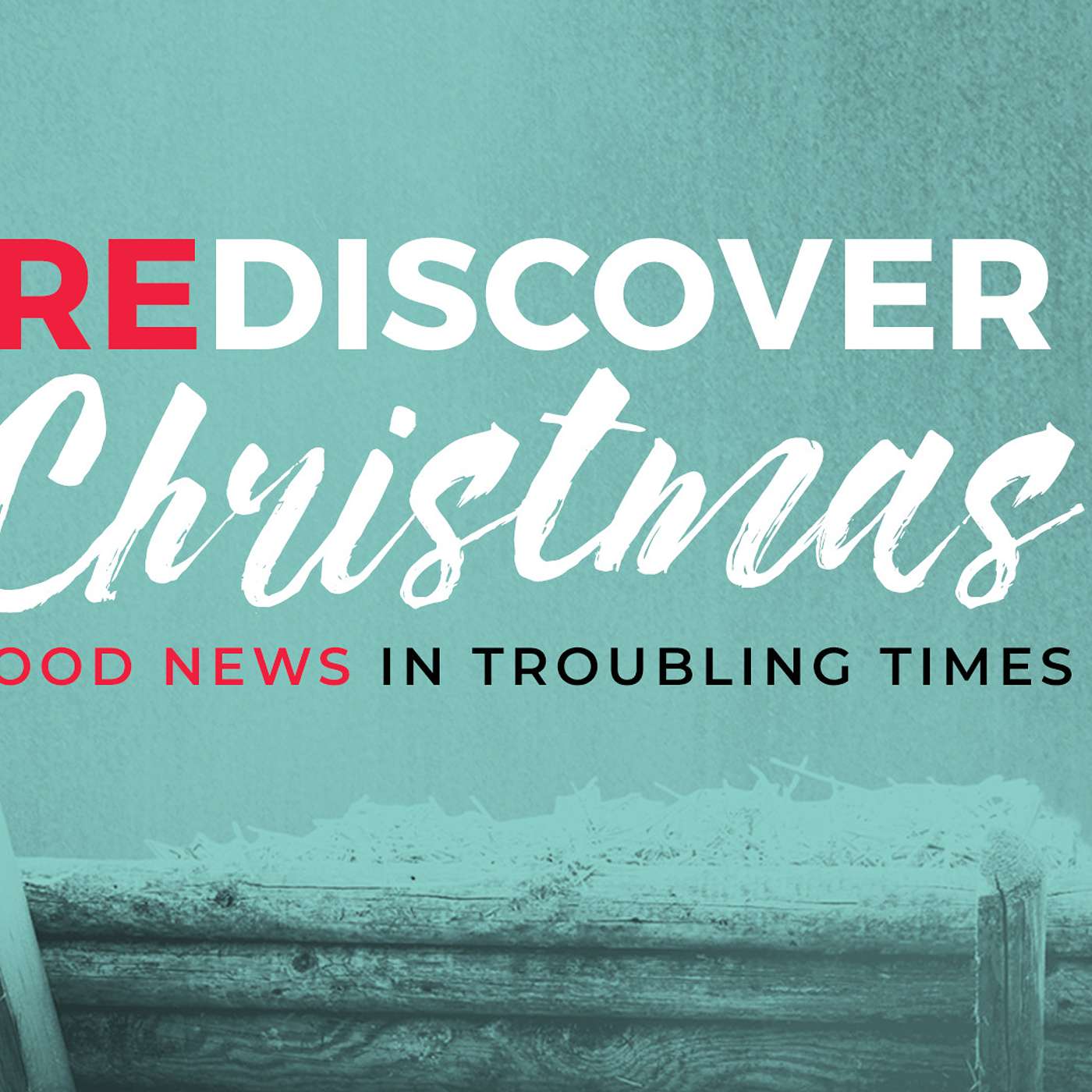 Rediscover Christmas - Peace - December 6, 2020