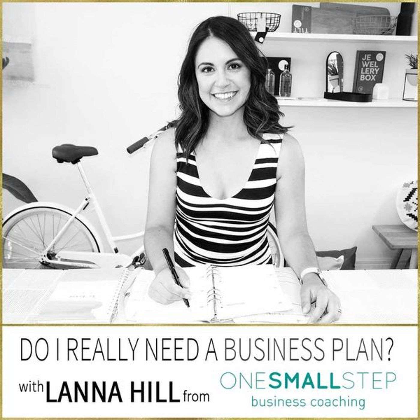 MWH 026 : Do I Really Need A Business Plan? With Lanna Hill (One Small Step Business Coaching) episode artwork