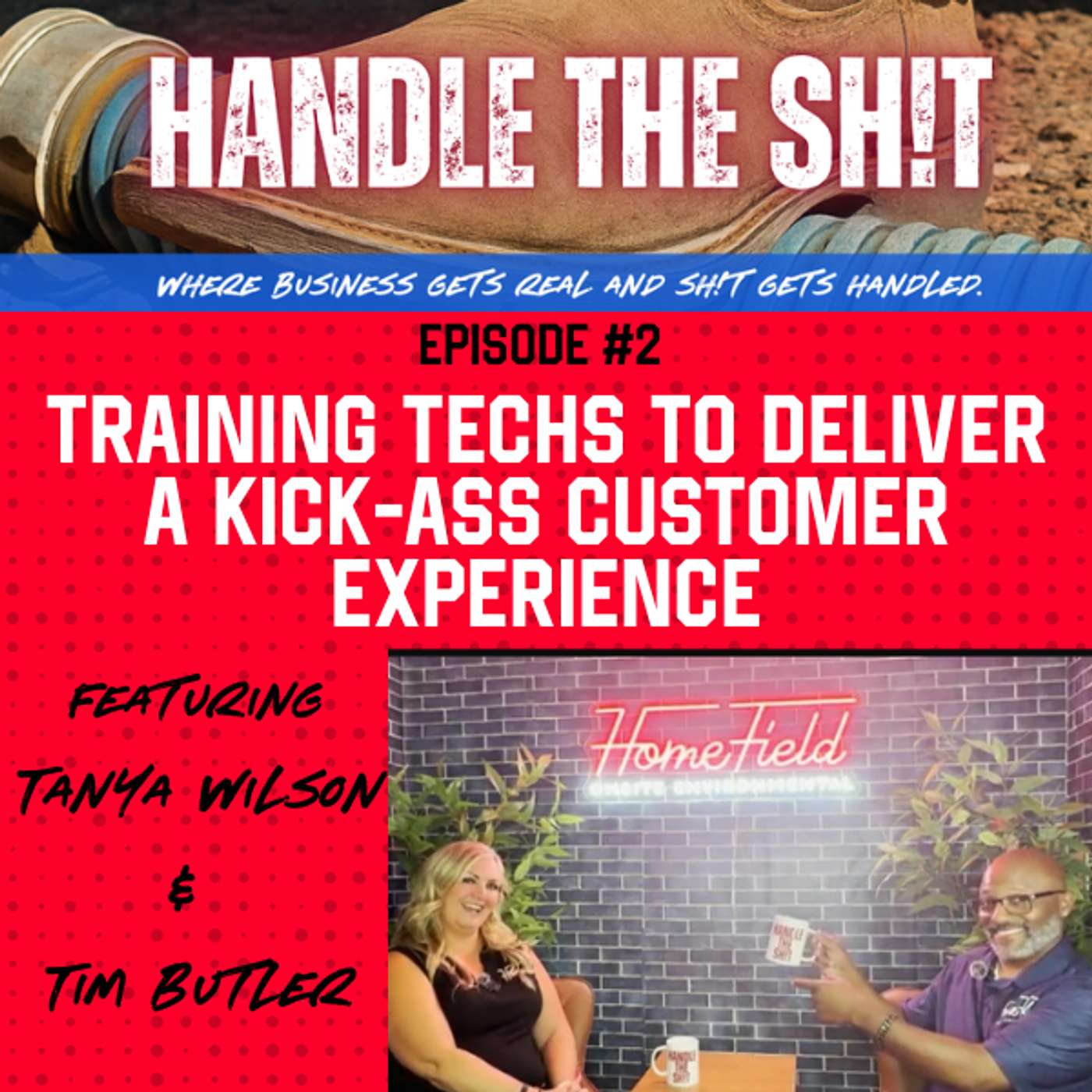 #2 - Training Techs to Deliver a Kick-Ass Customer Experience -with Tim Butler