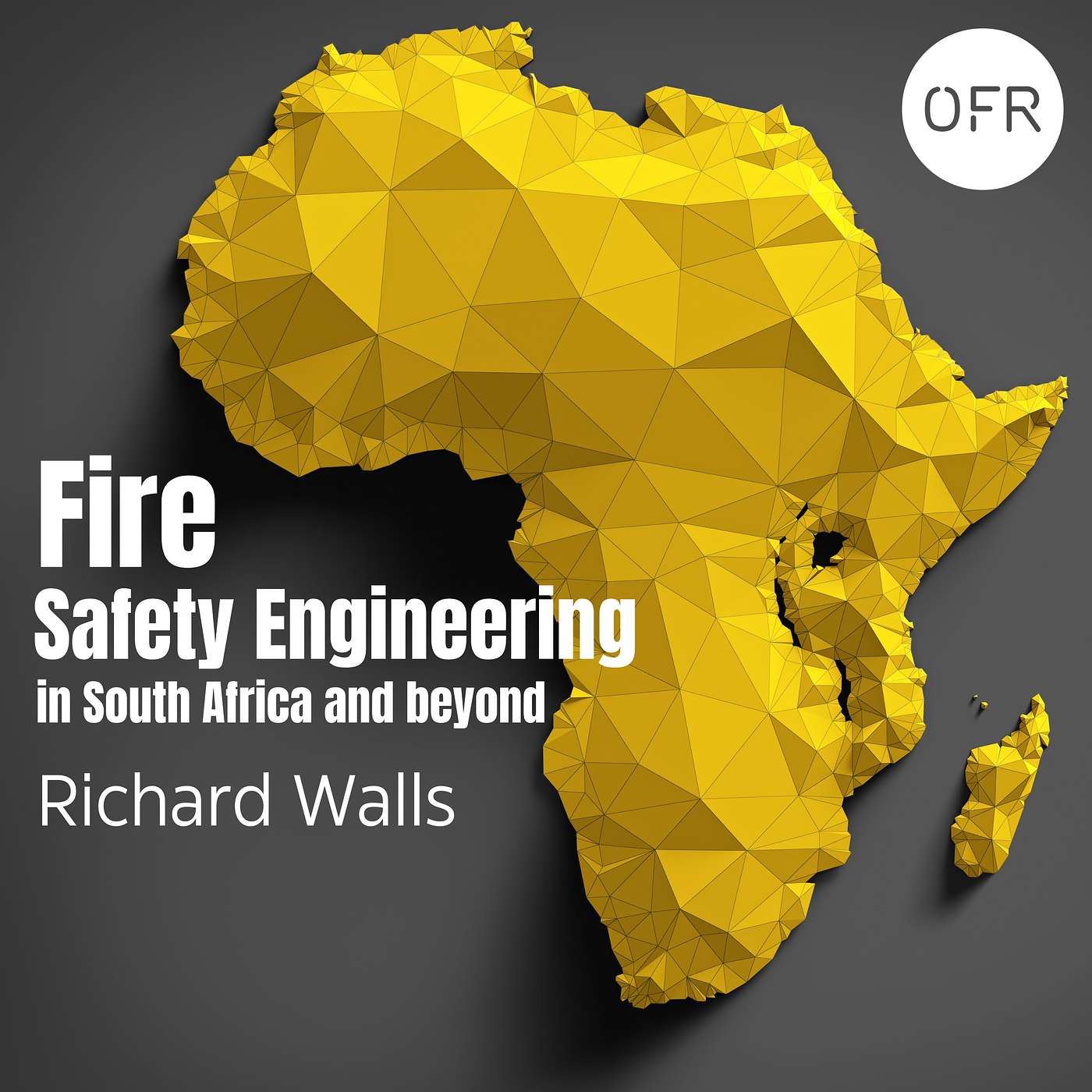 145 - Fire Safety Engineering in South Africa and Beyond with Richard Walls