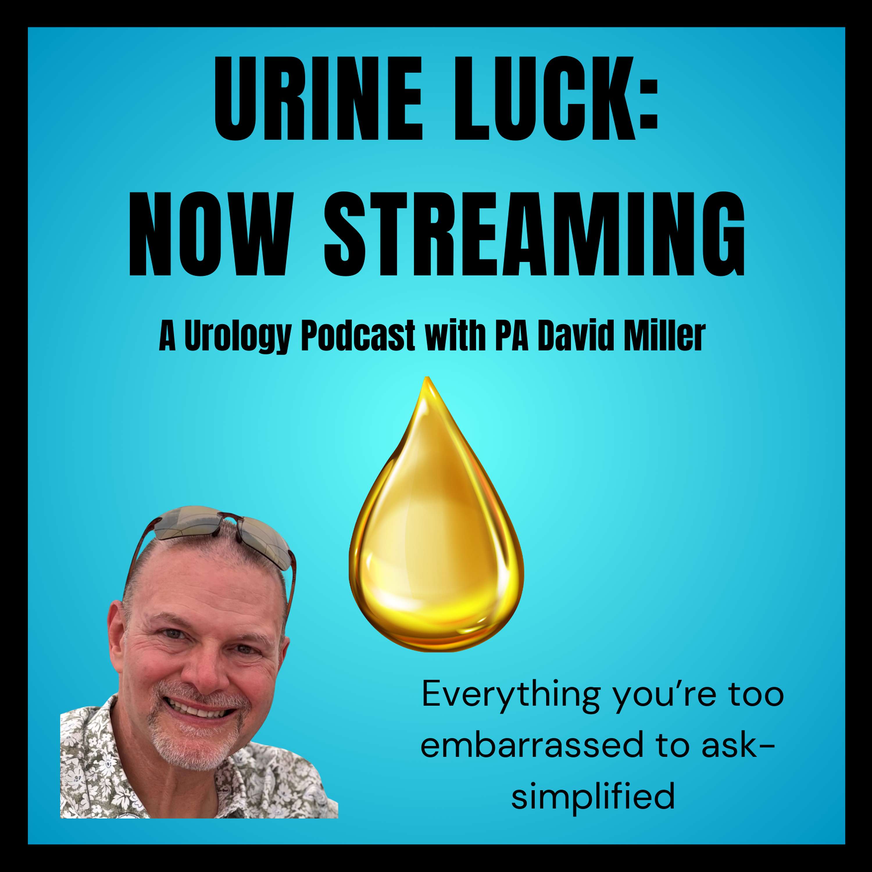 URINE LUCK: Now Streaming
