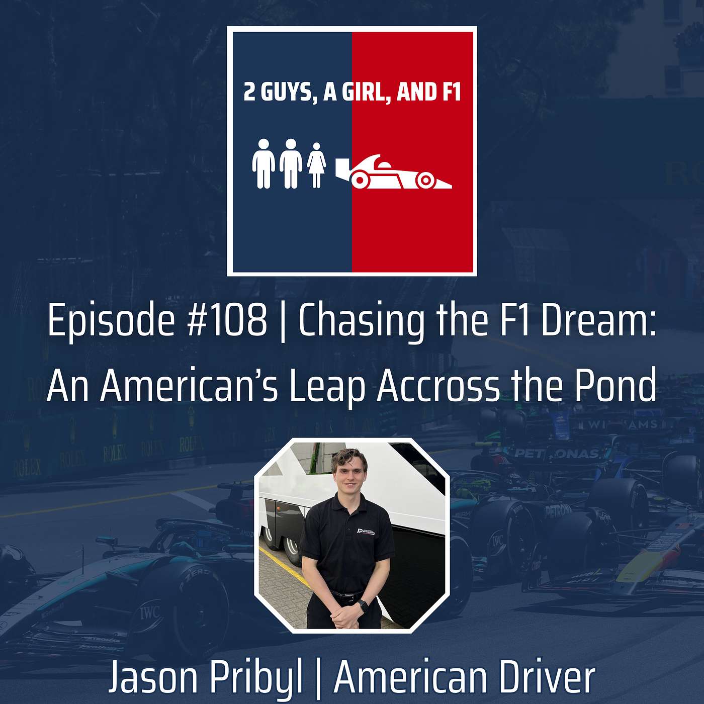 2 Guys, A Girl, and F1 Podcast