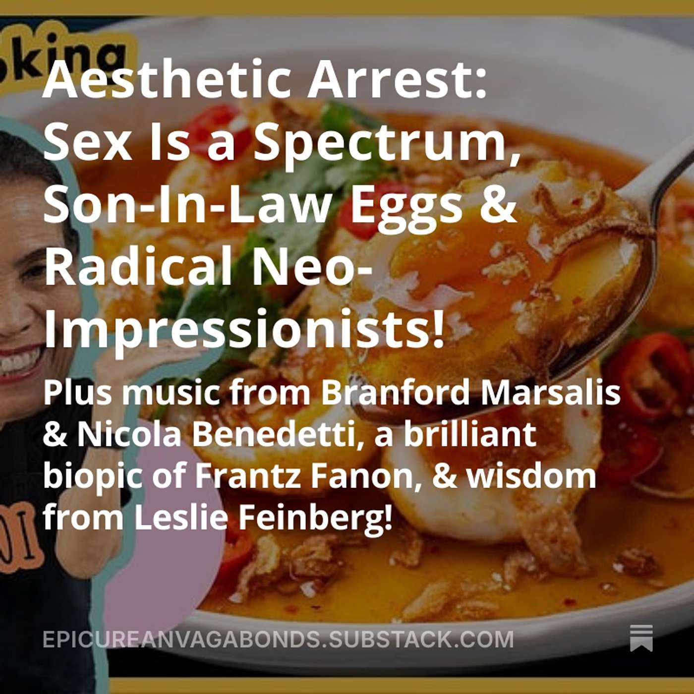 Aesthetic Arrest: Sex Is a Spectrum, Son-In-Law Eggs & Radical Neo-Impressionists! episode artwork
