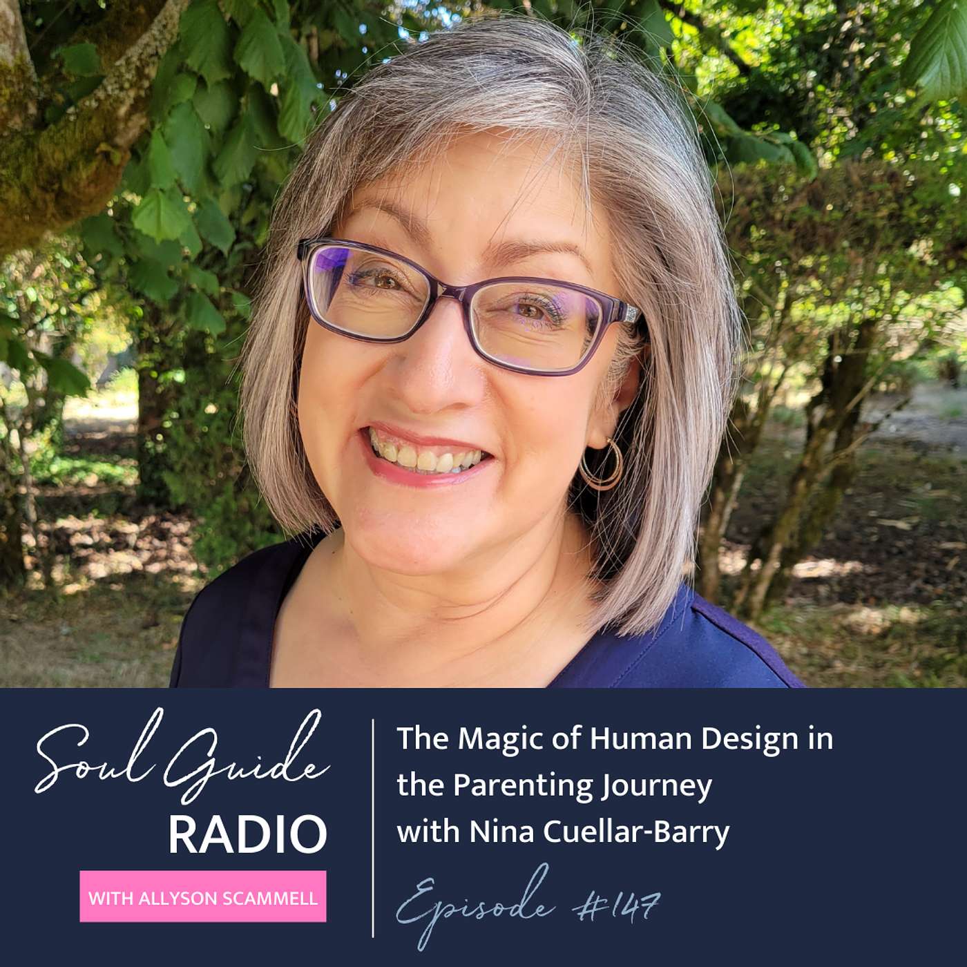 The Magic of Human Design in the Parenting Journey with Nina Cuellar-Barry