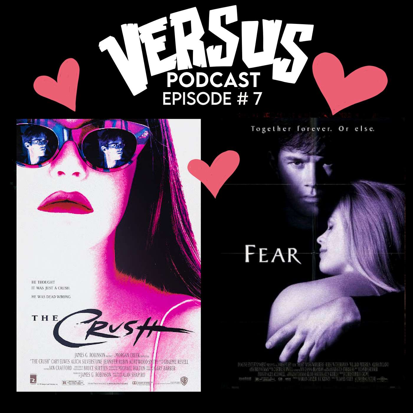 VERSUS: Ep. 7 :  Fear vs. The Crush