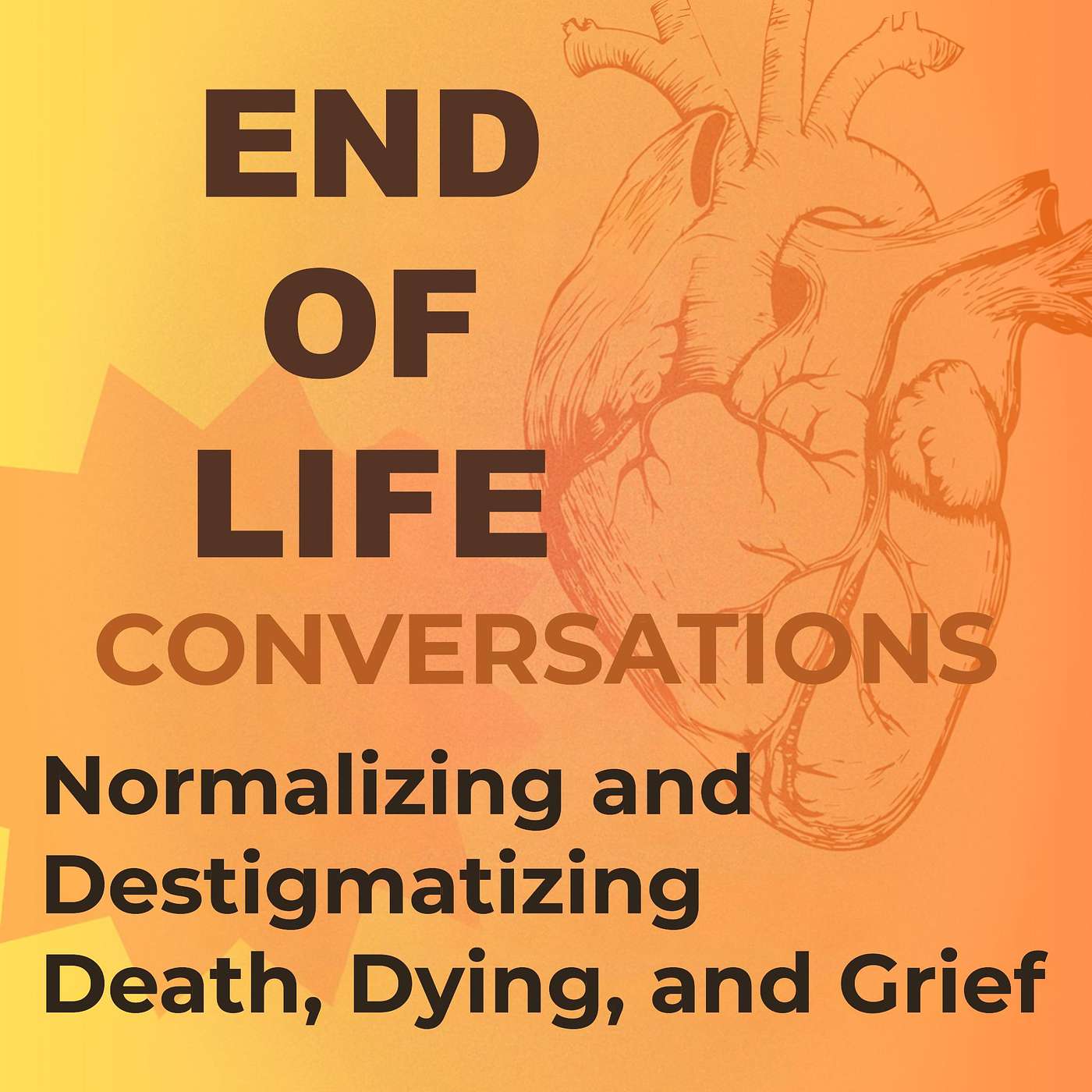 End of Life Conversations: Normalizing Talk About Death, Dying, and Grief