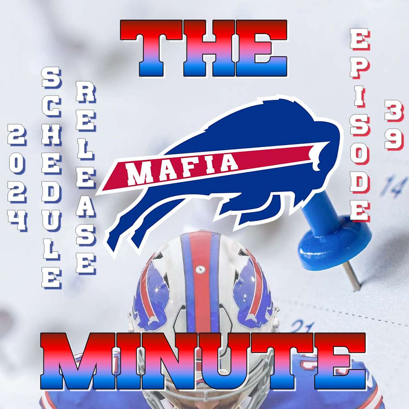 The Mafia Minute: Buffalo Bills 2024 Regular Season Schedule Discussion & Latest News episode artwork